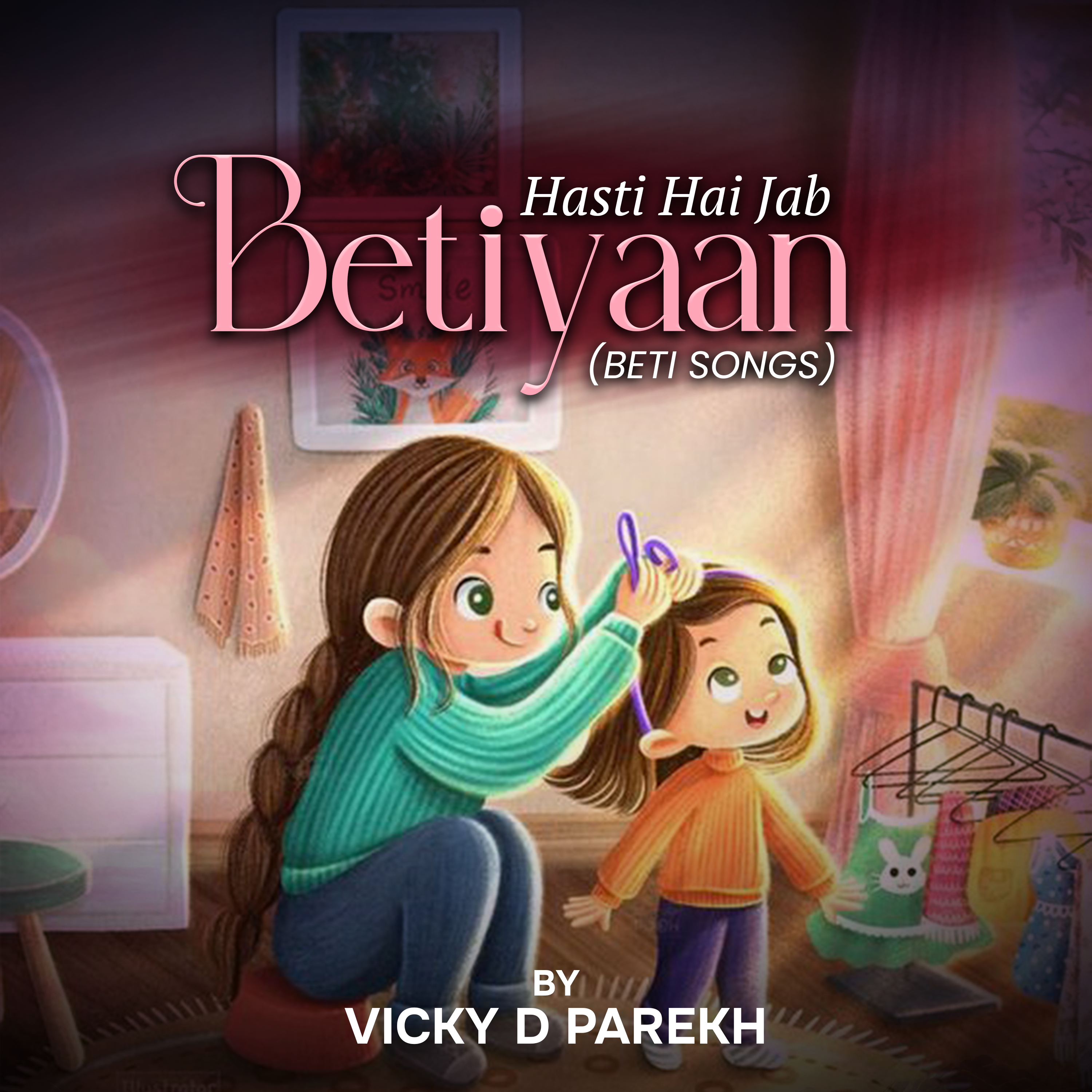 Hasti Hai Jab Betiyaan (Beti Songs) artwork
