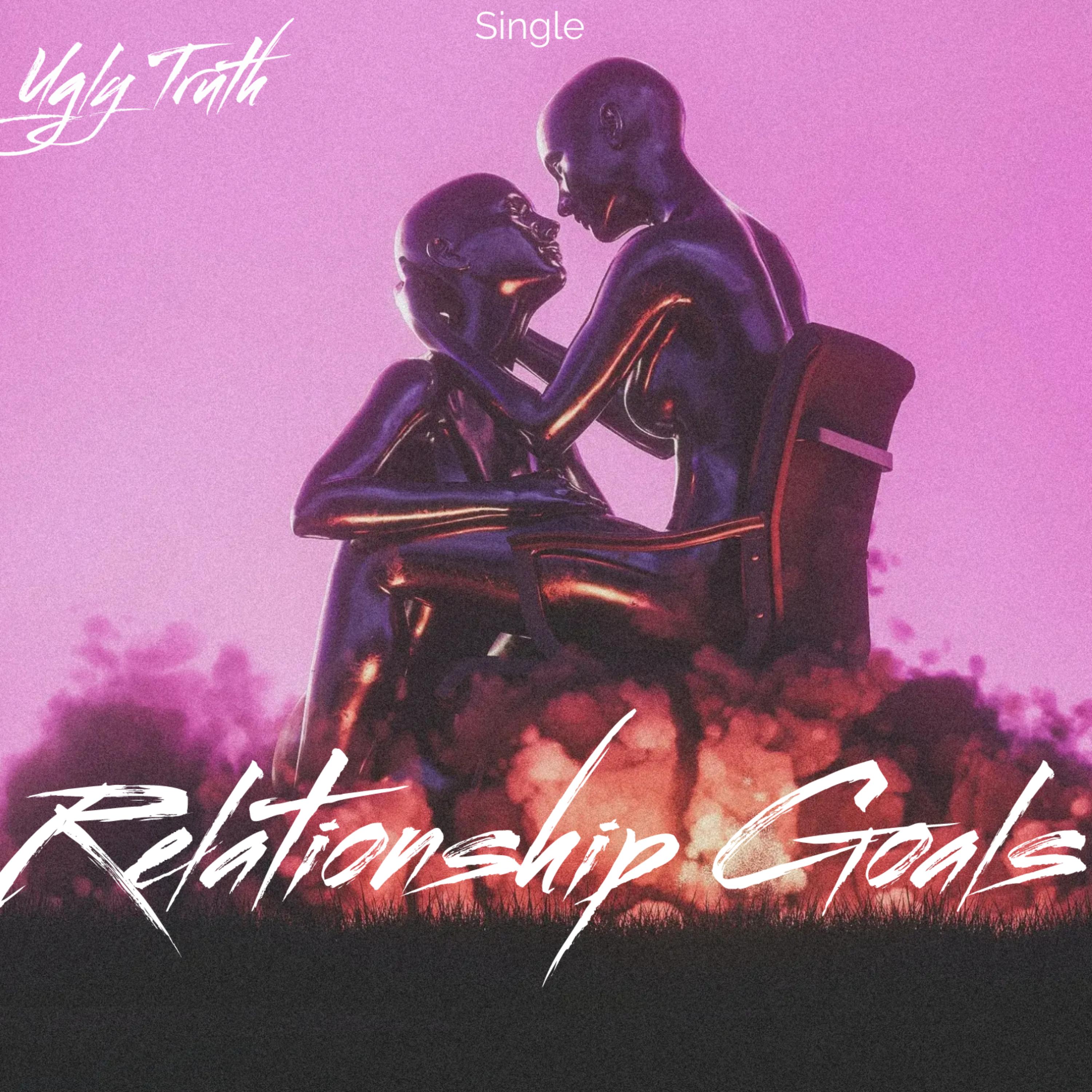 Relationship Goals by UglyTruth cover art