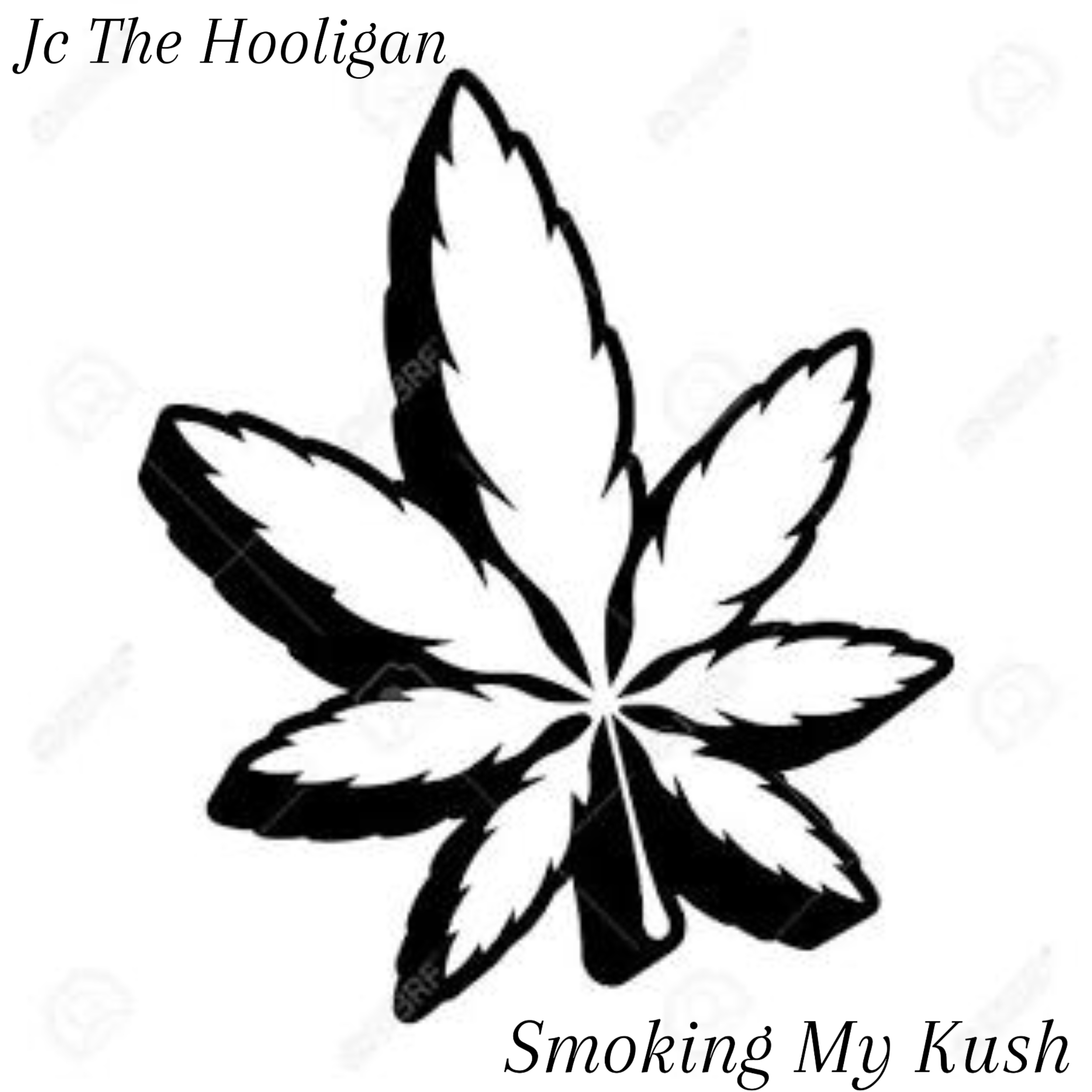 Smoking My Kush by Jc The Hooligan cover art