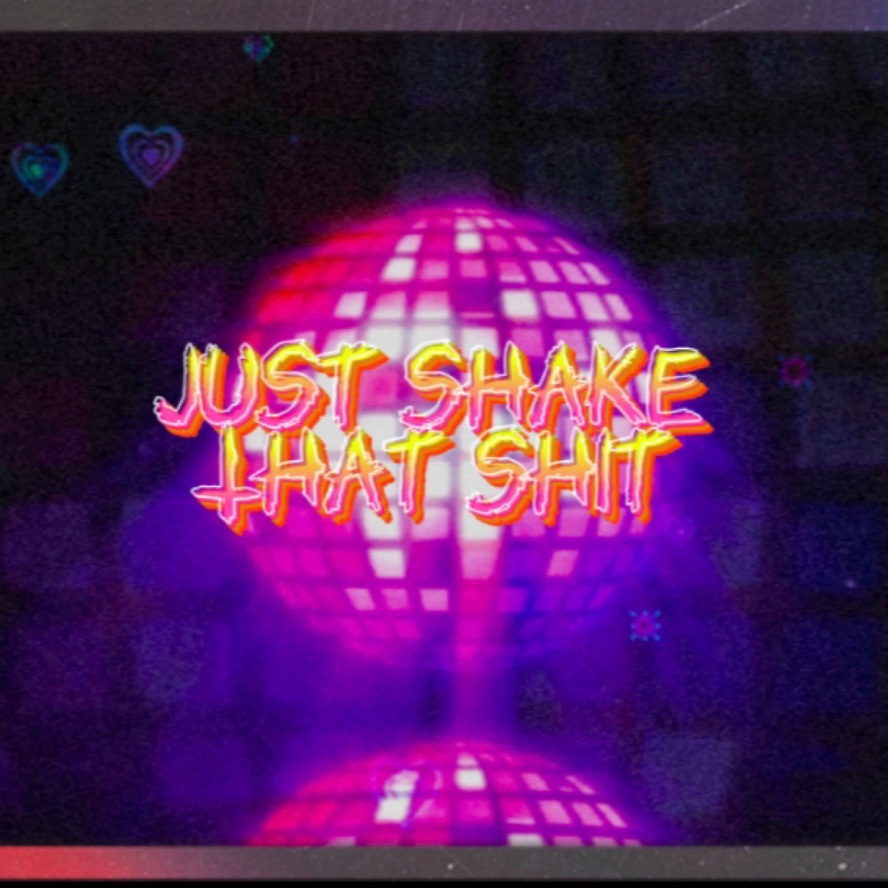 Just Shake That Shit artwork