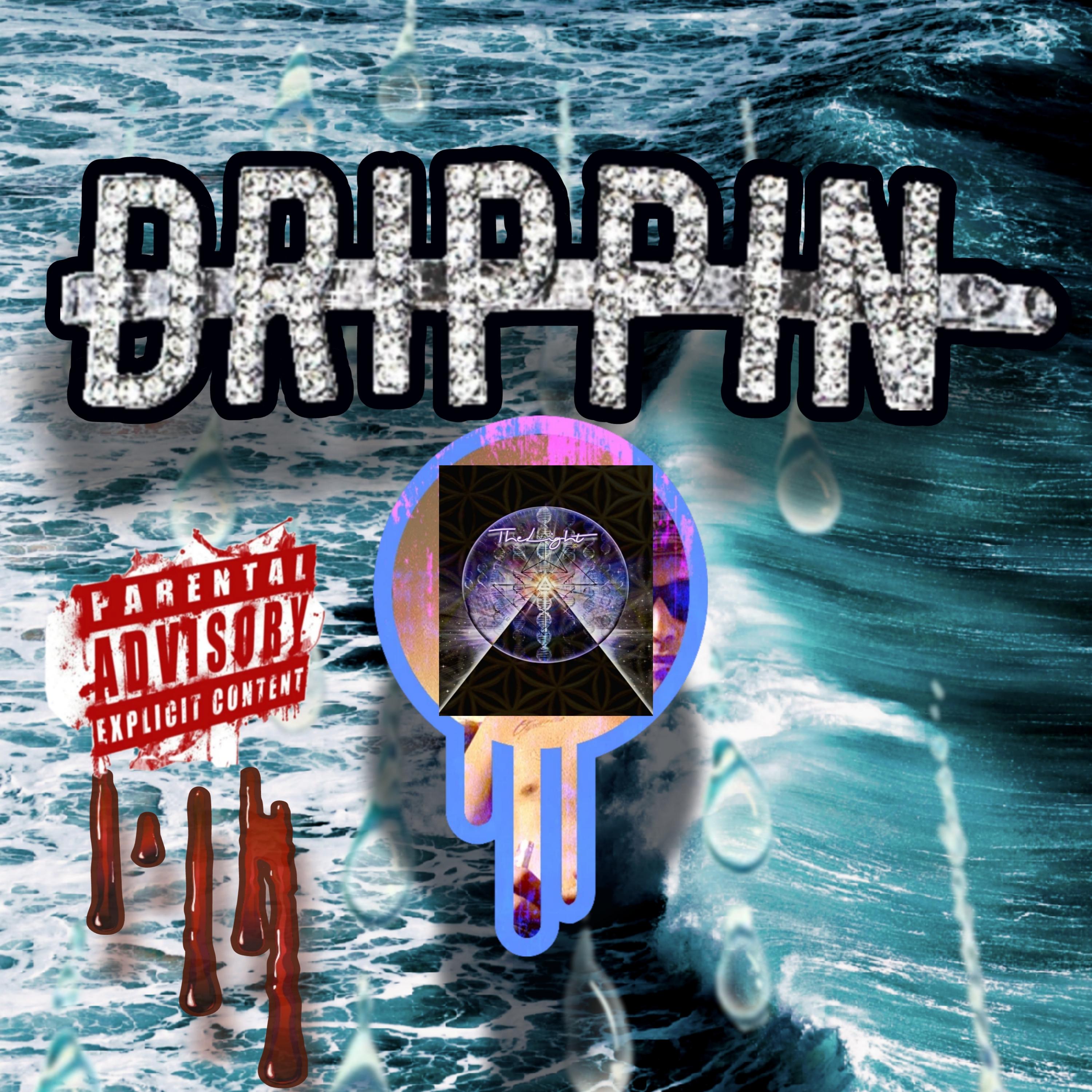 Drippin  artwork