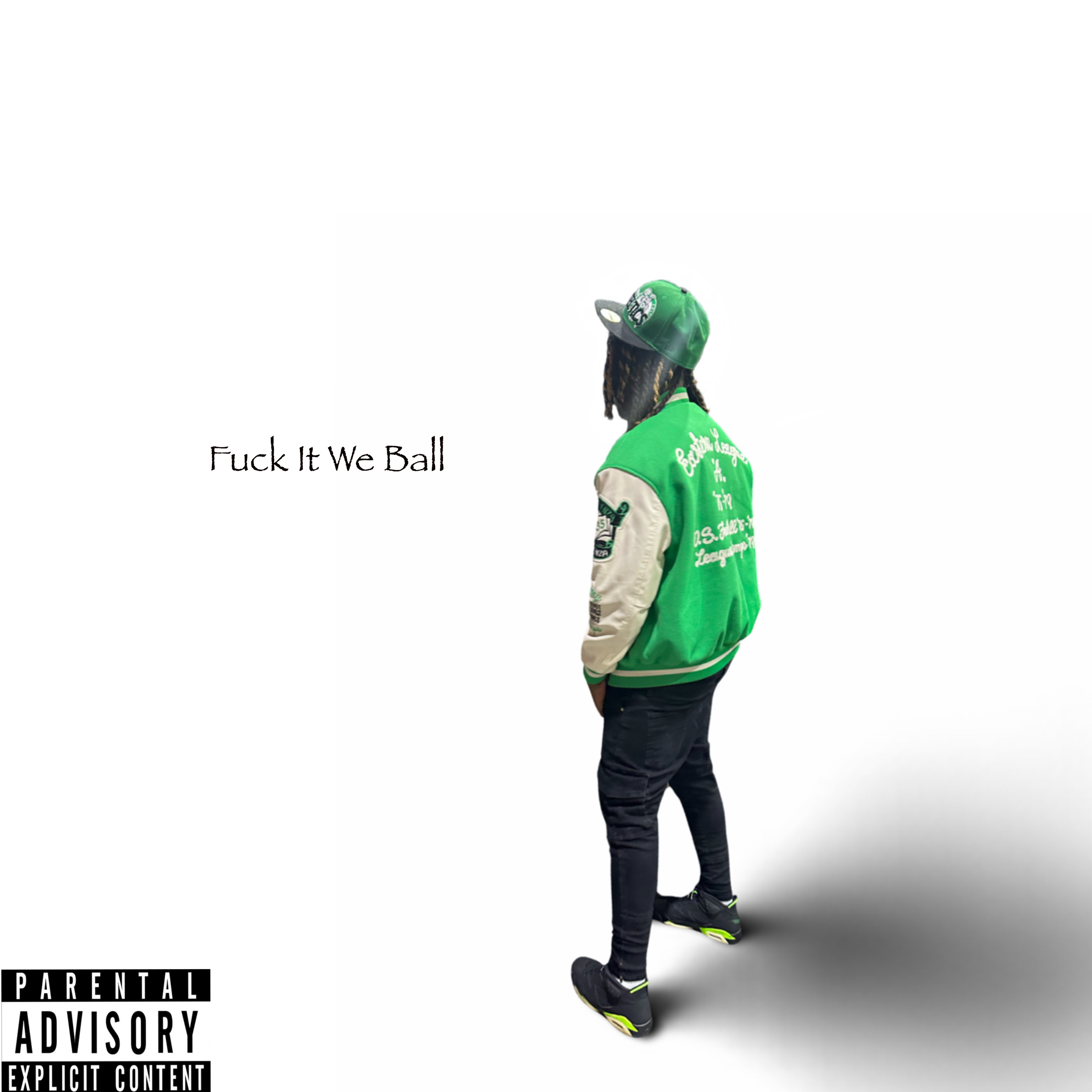 Fuck It We Ball artwork