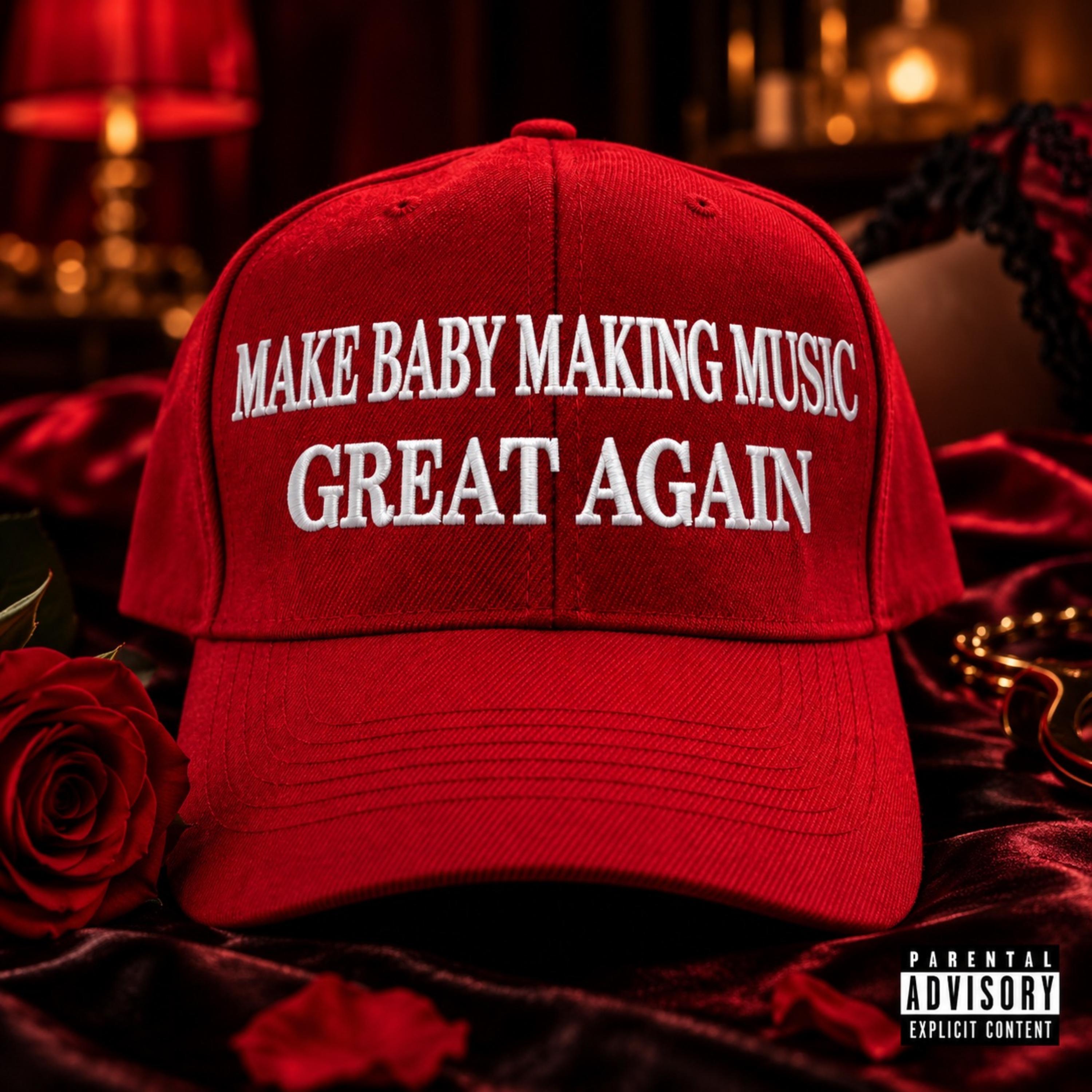 Make Baby Making Music Great Again by Codee Watson cover art
