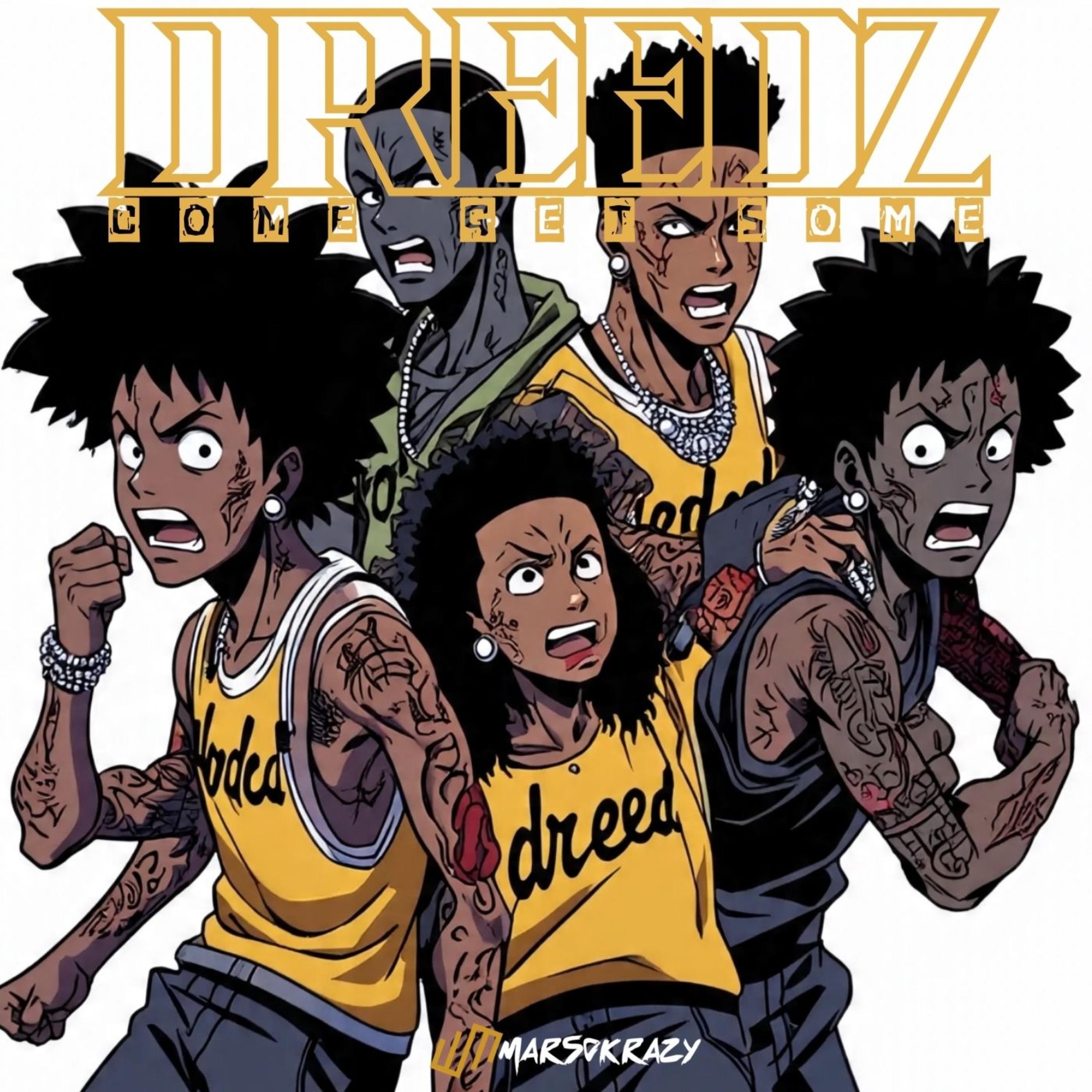 DREEDZ COME GET SOME artwork