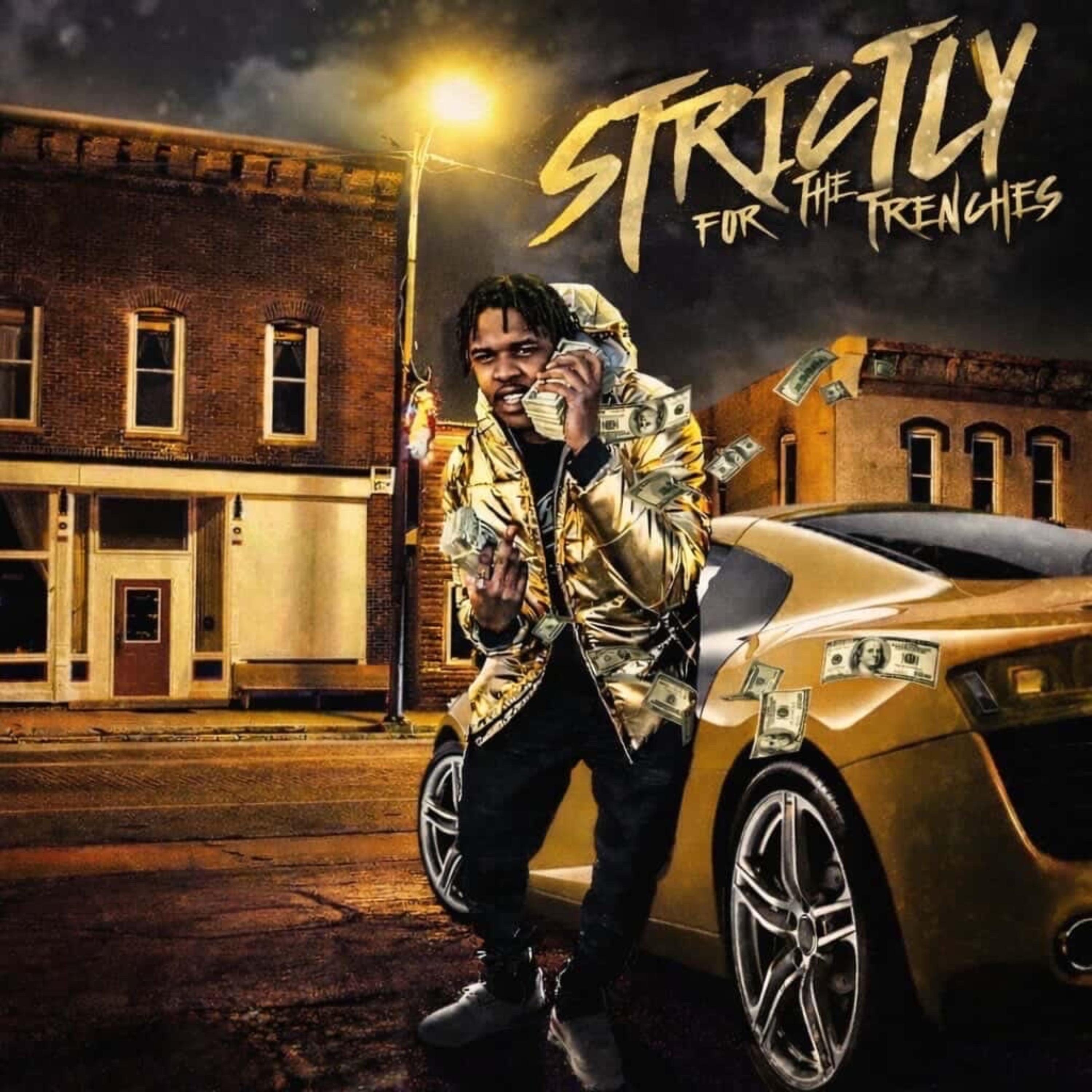 Strictly for the Trenches artwork