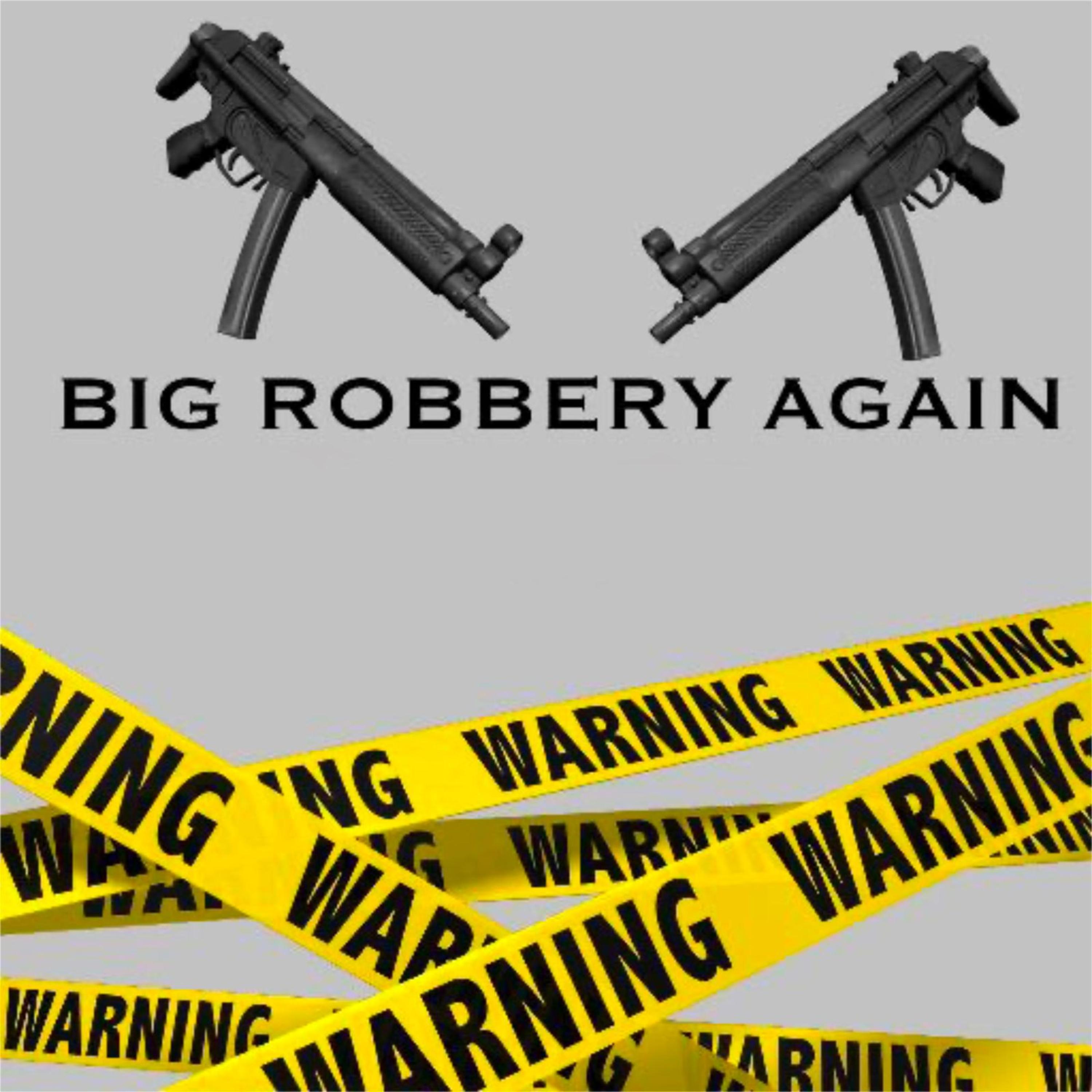Big Robbery Again artwork
