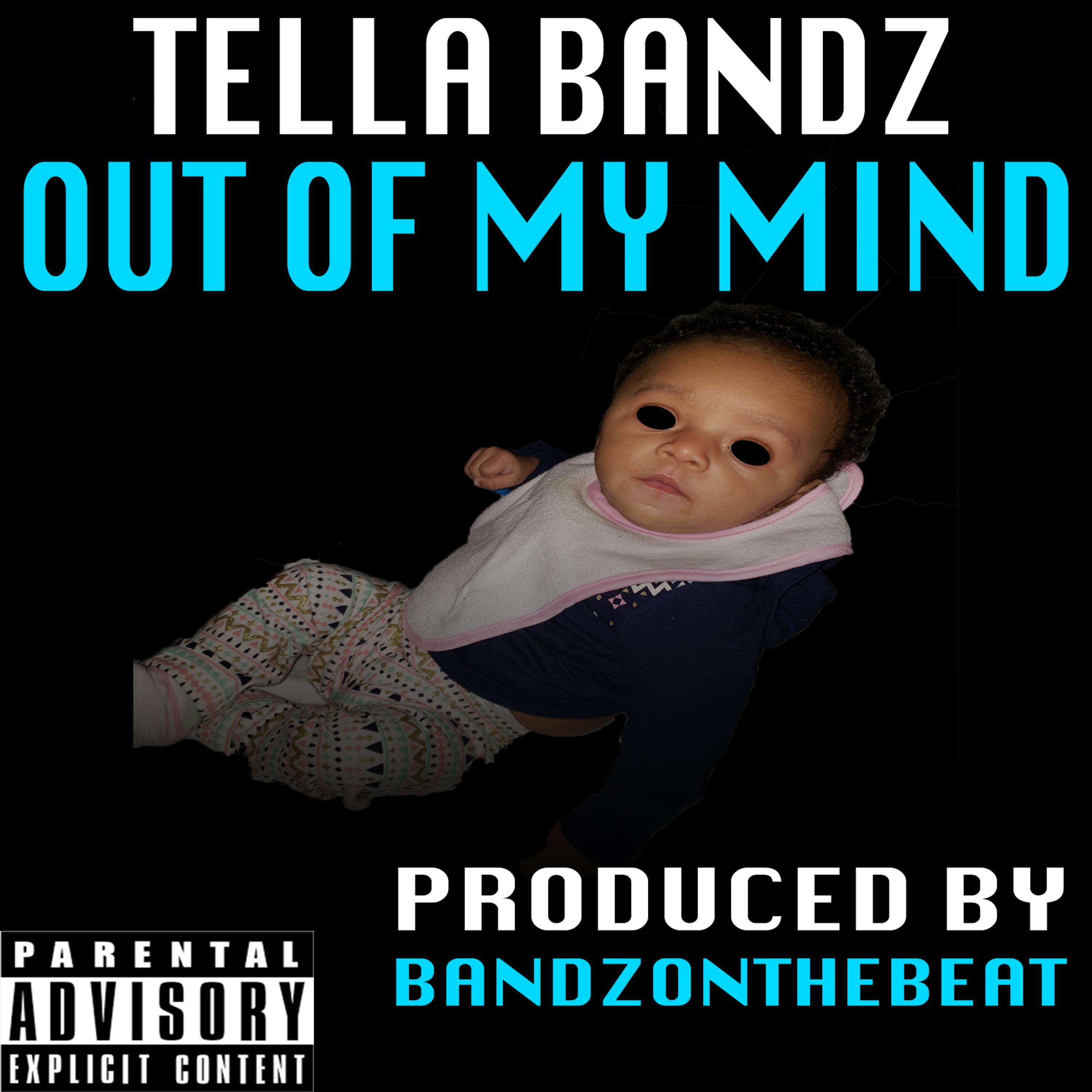 Out Of My Mind by Tella Bandz cover art