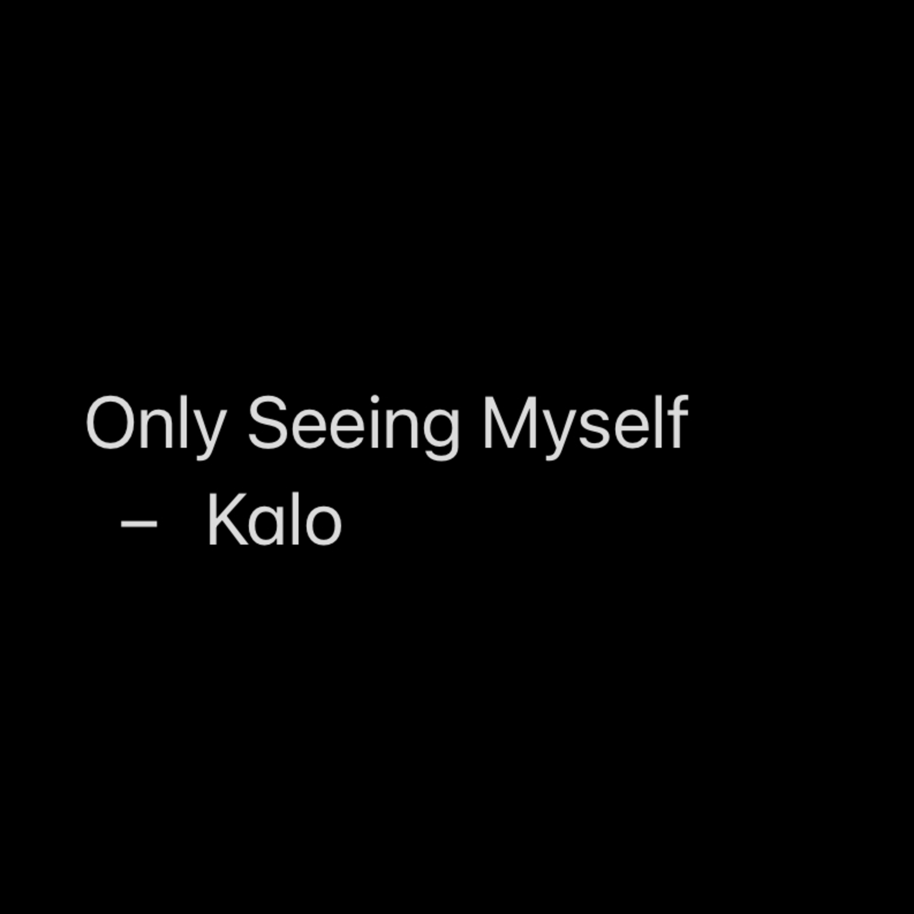 Only Seeing Myself artwork