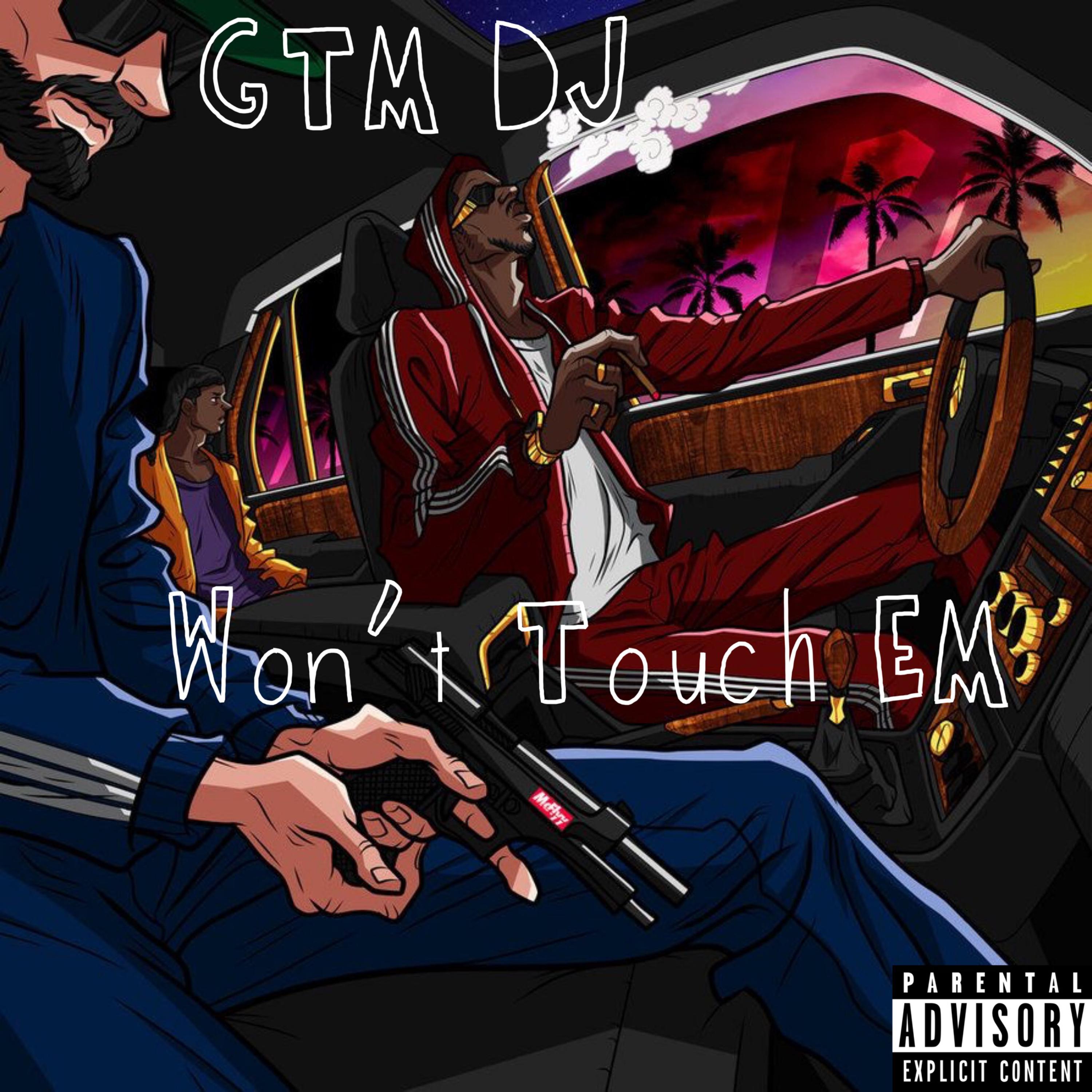 Won't Touch Em artwork