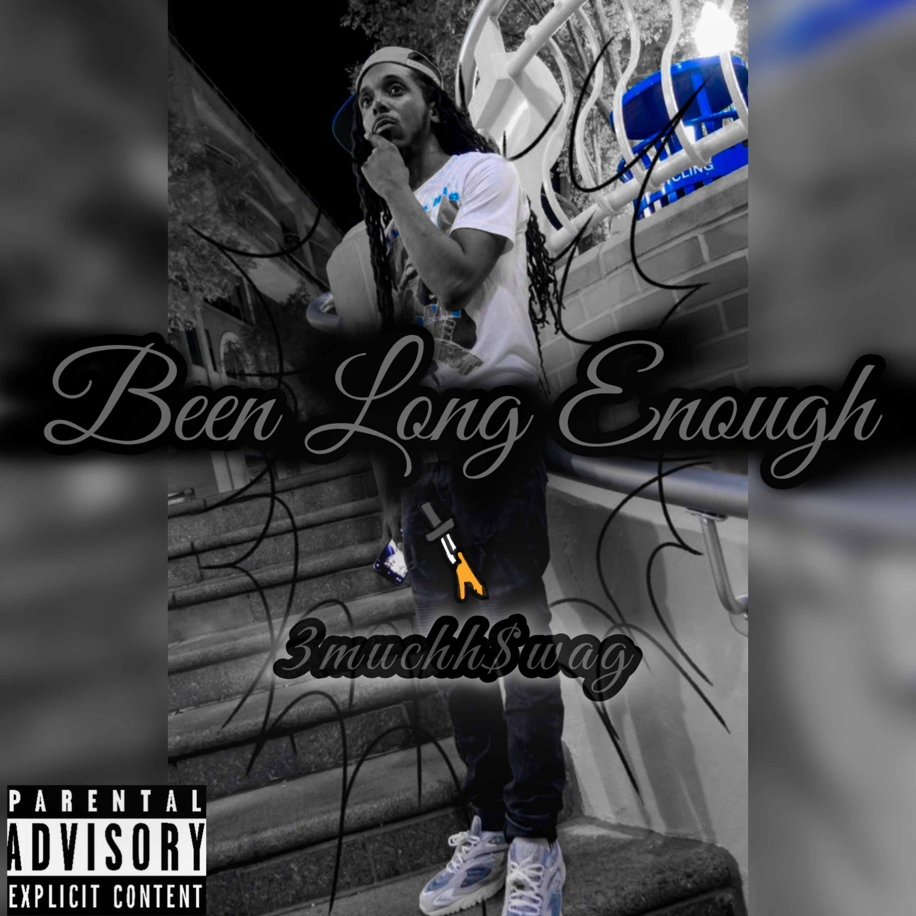 Been Long Enough by 3muchhSwag cover art