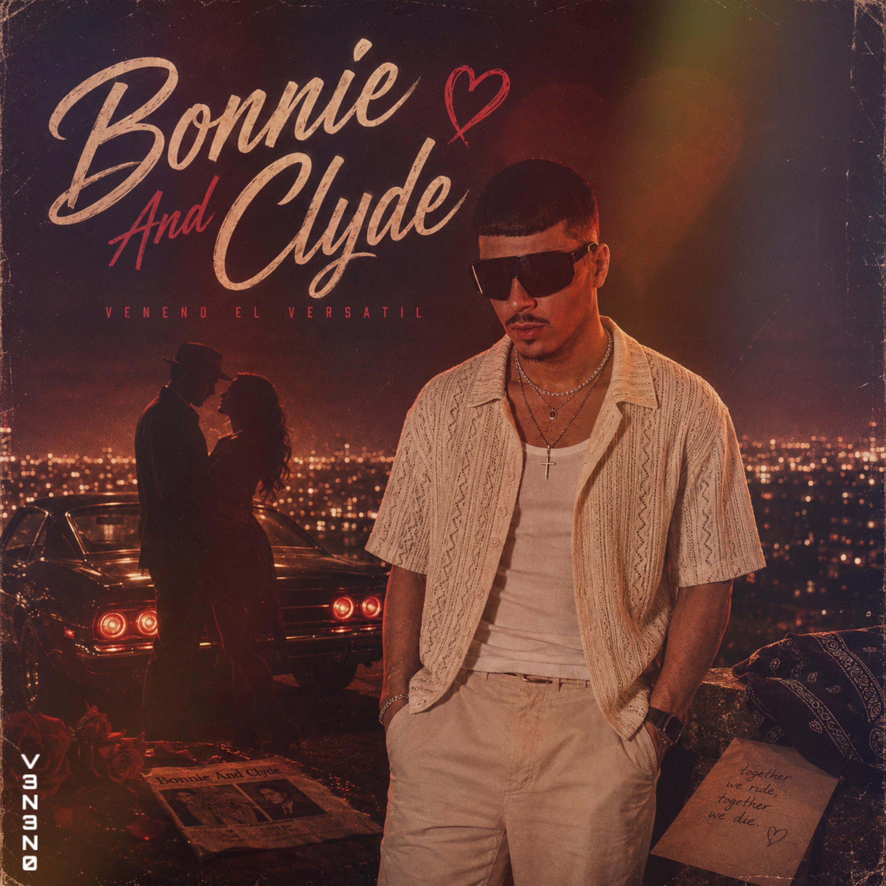 Bonnie And Clyde by Veneno El Versatil cover art