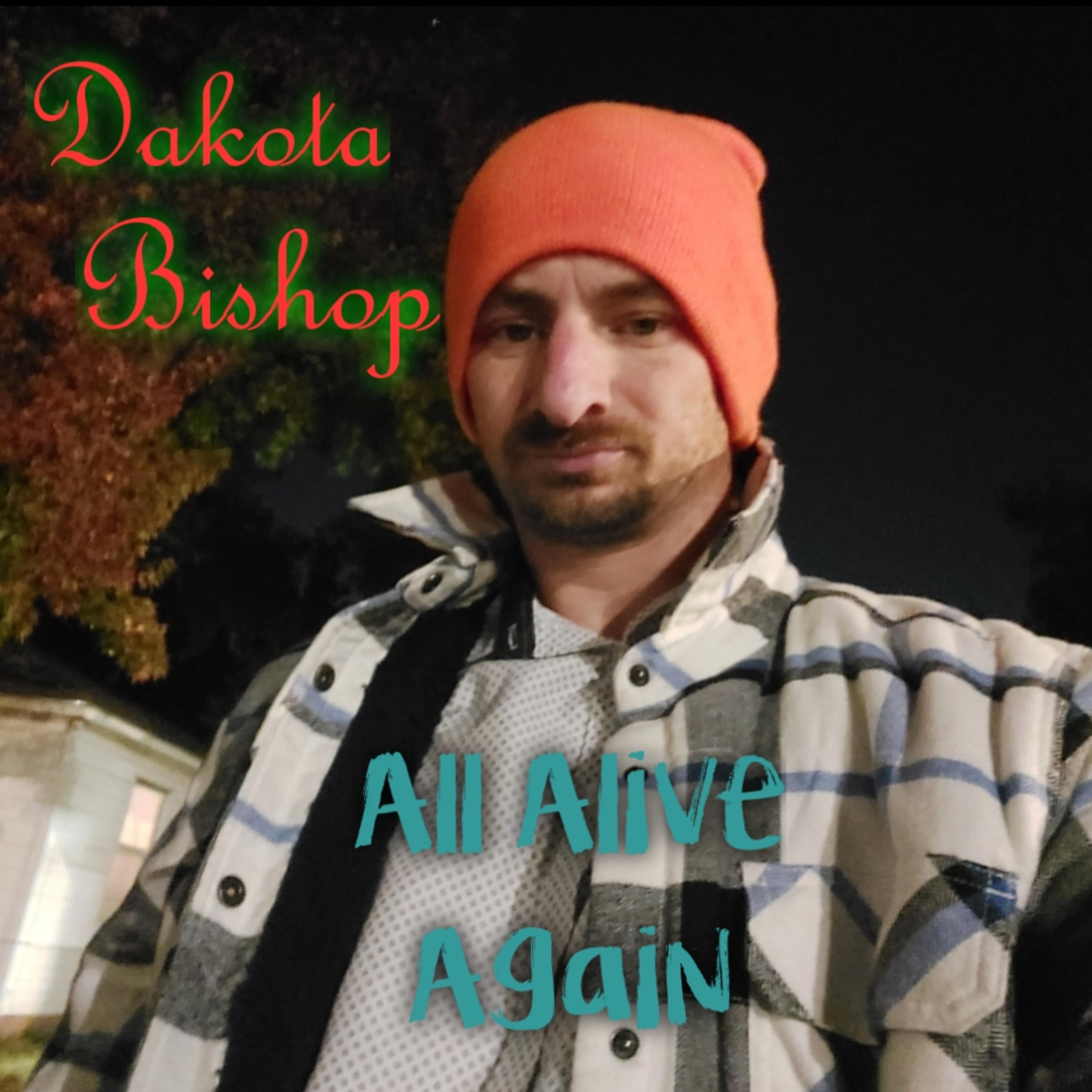 All Alive Again by Dakota Bishop cover art
