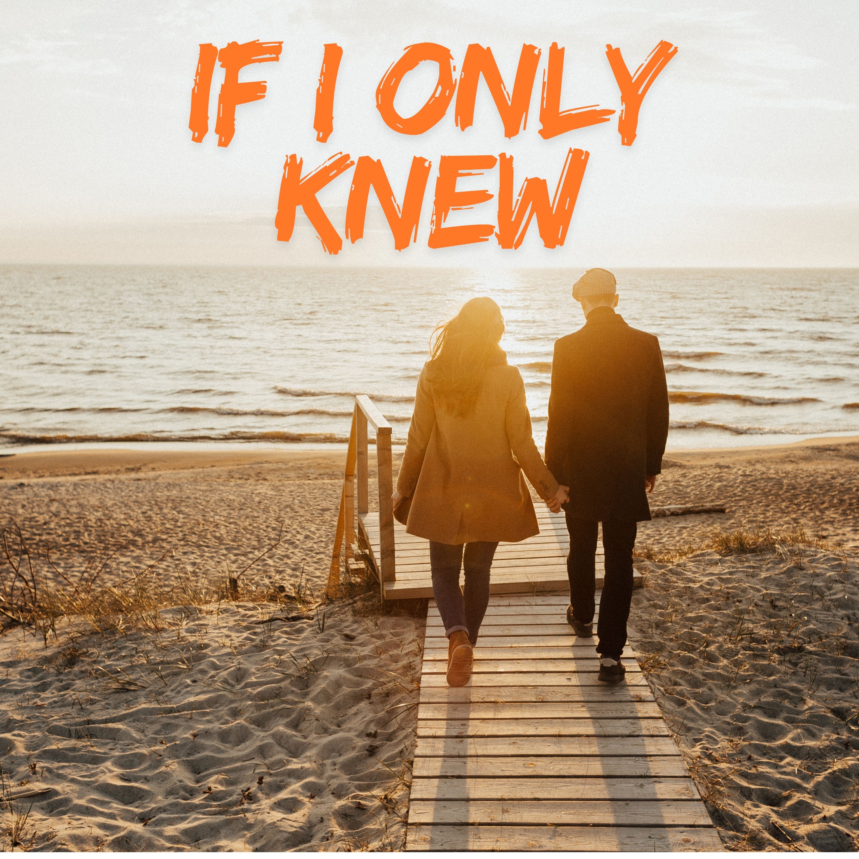 If Only I knew artwork