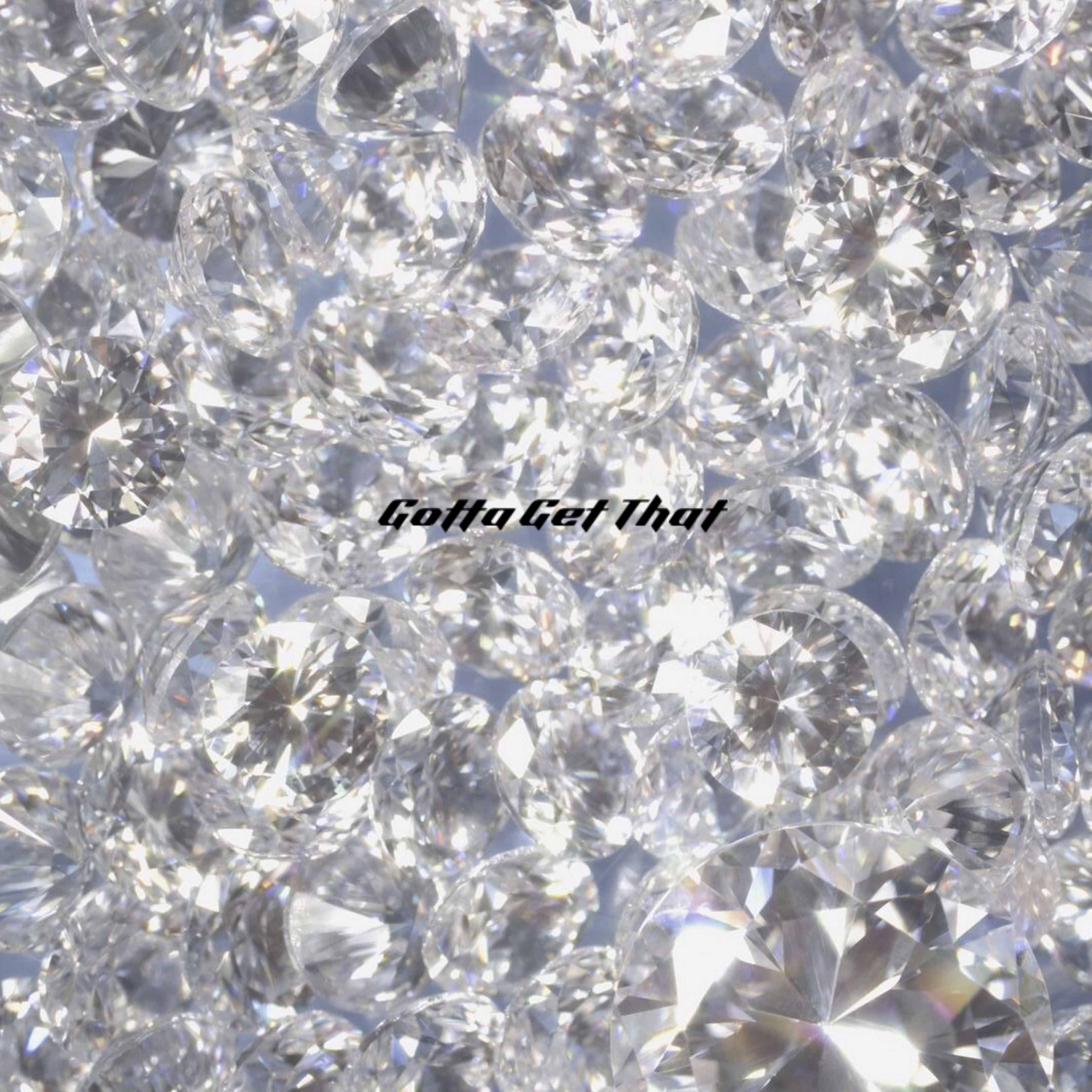 Gotta Get That (Instrumental) artwork