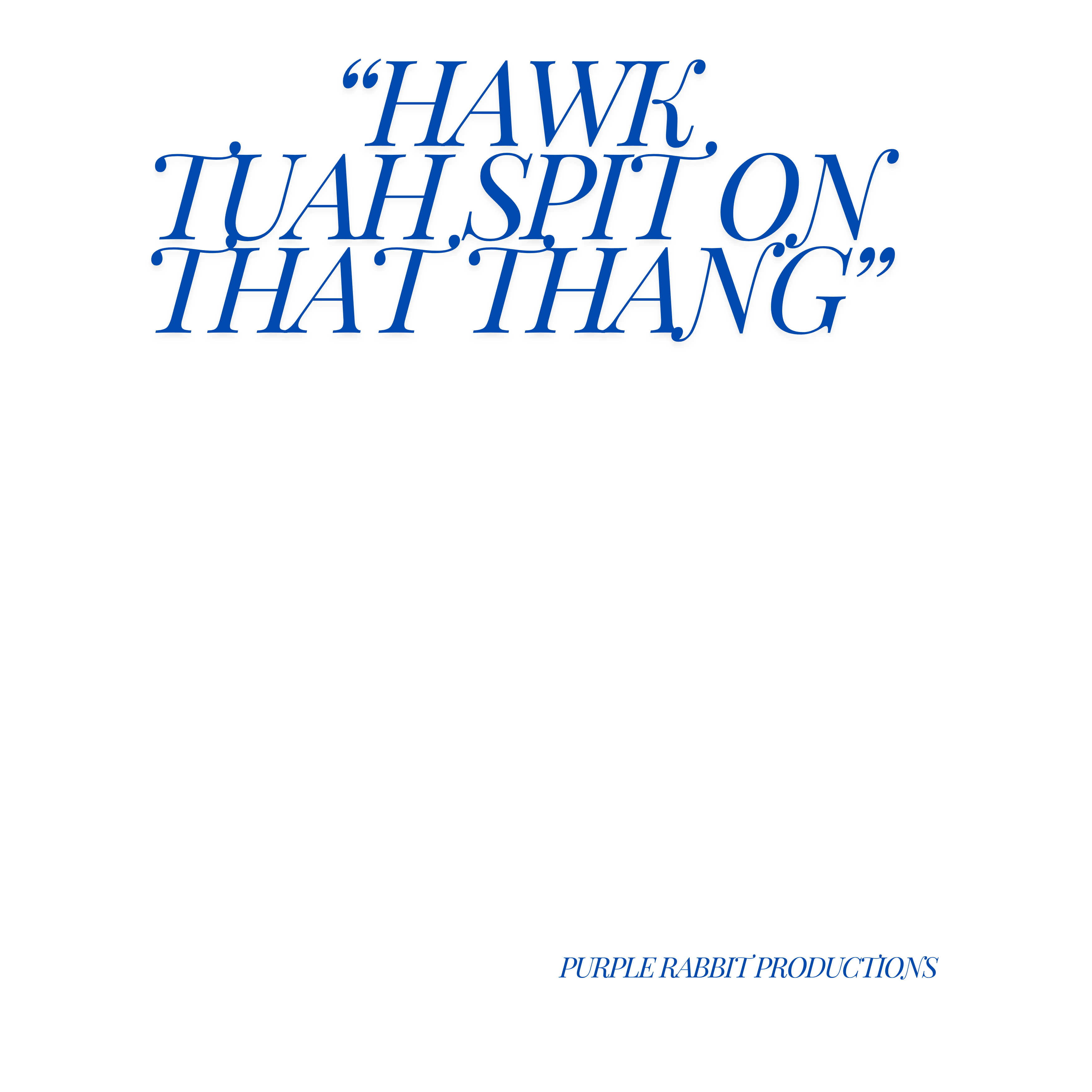 Hawk Tuah Spit On That Thang artwork