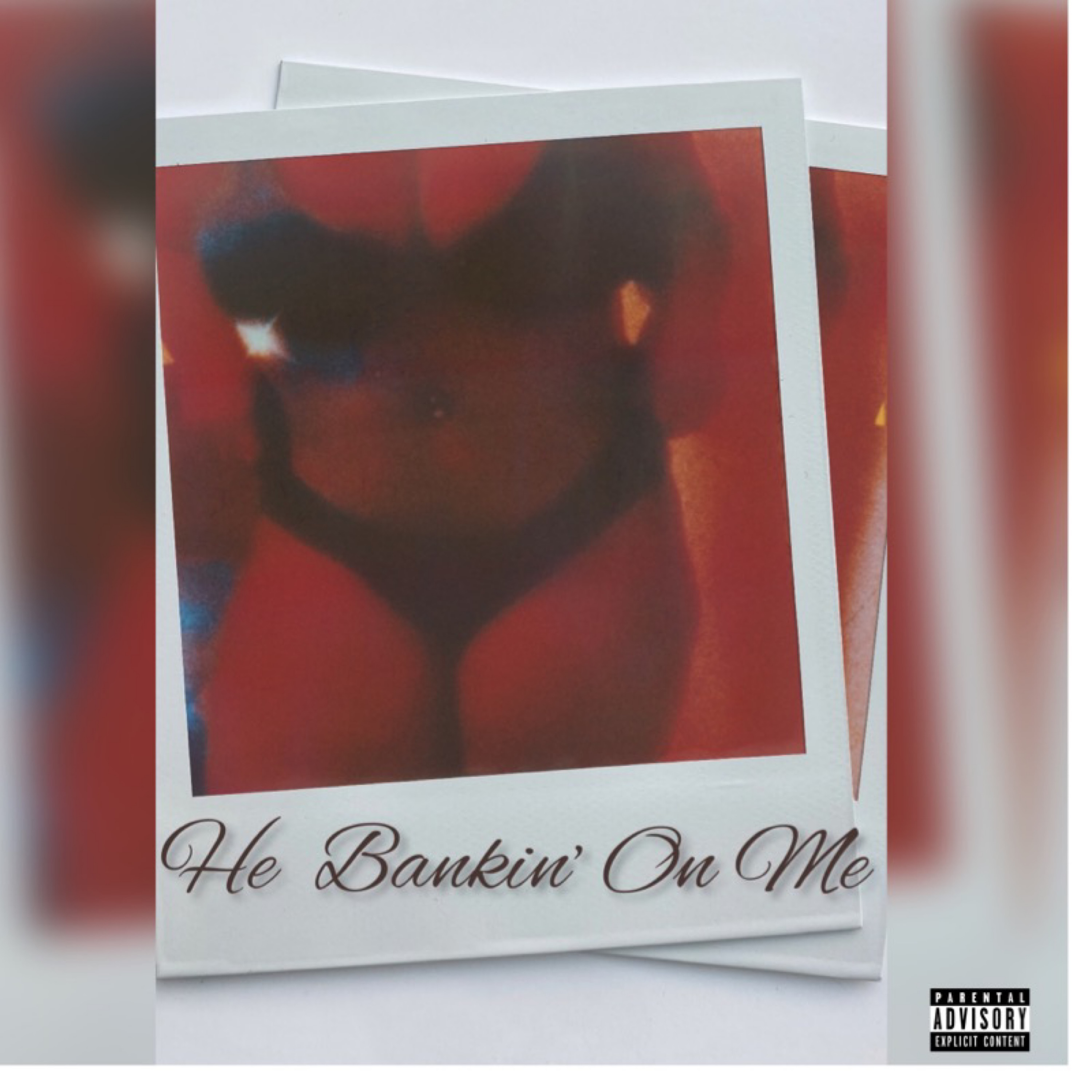 He Bankin' On Me by Pretty NeQ cover art