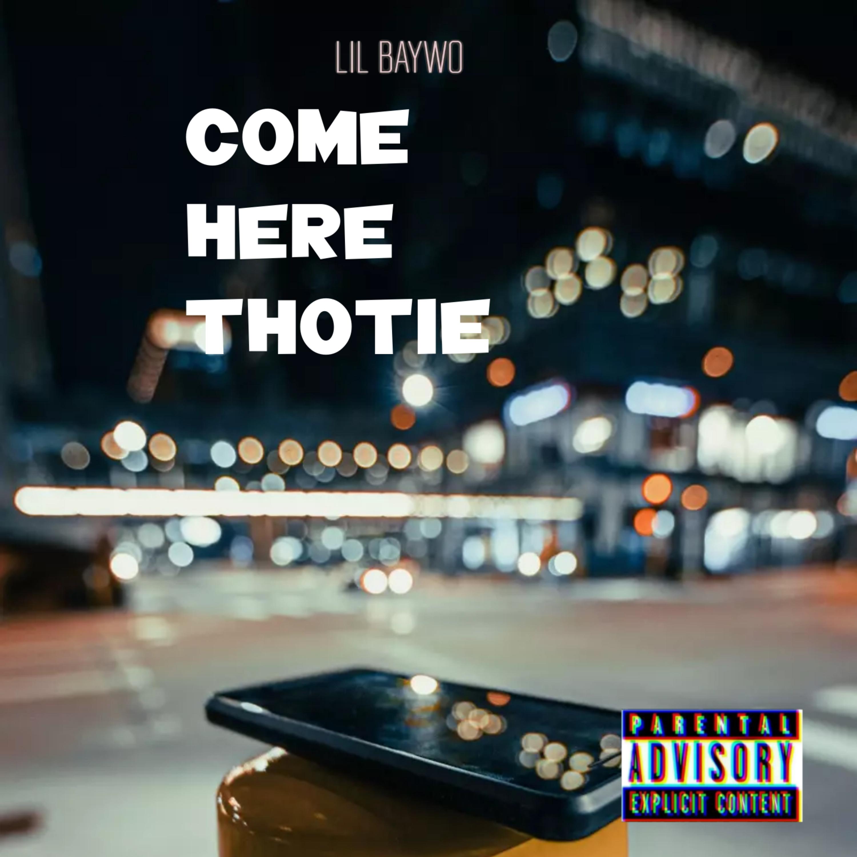 Come Here Thotie artwork