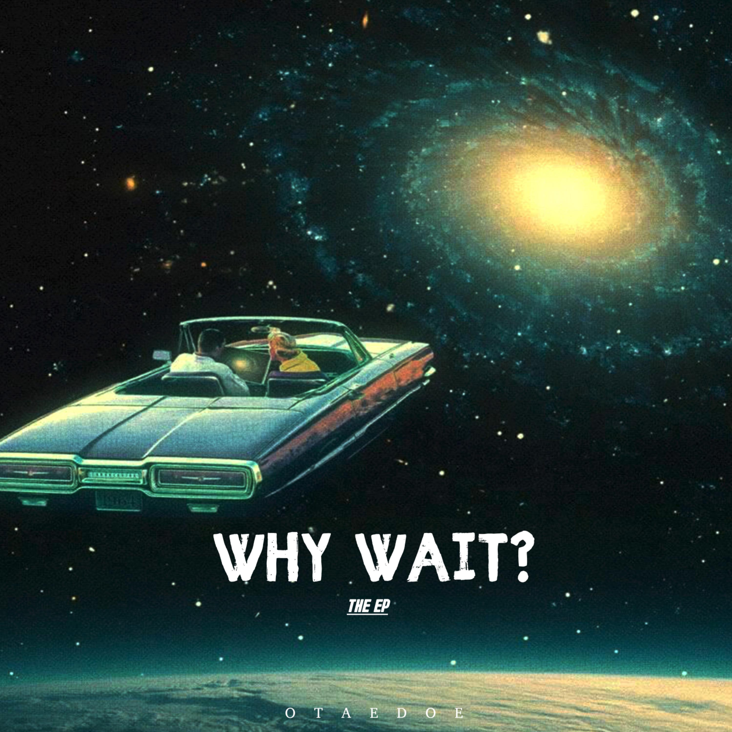 why wait? artwork