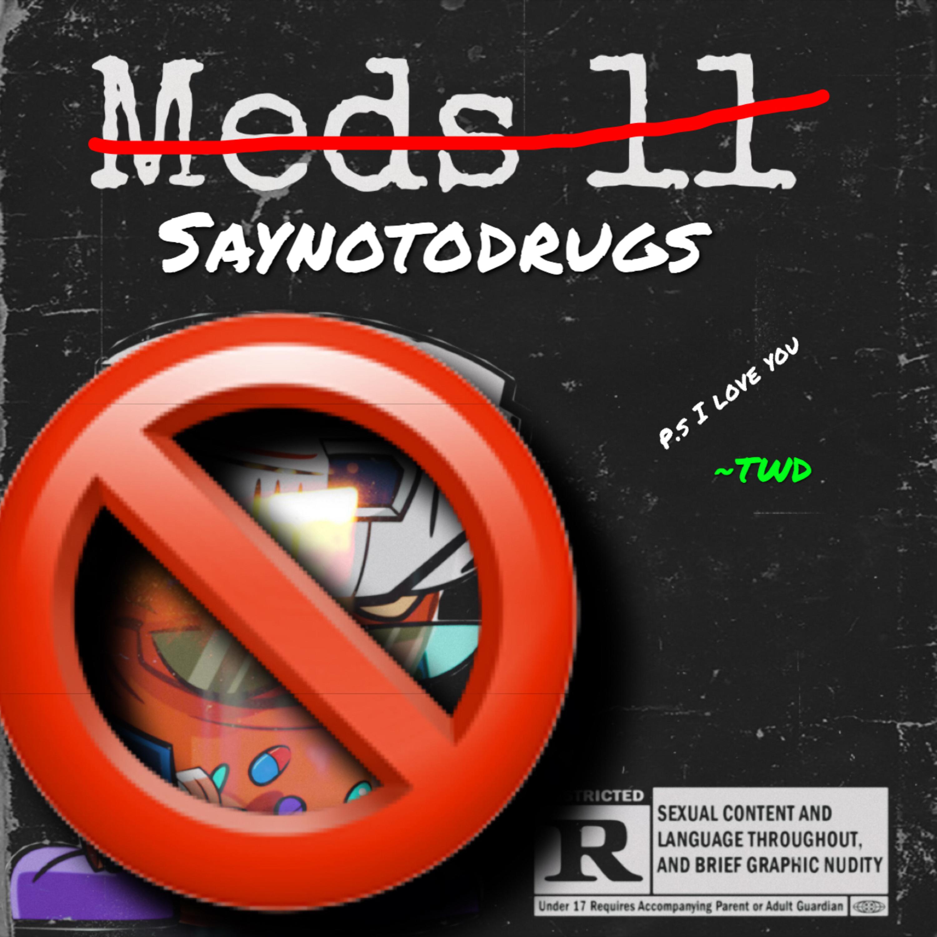 Meds 2 Deluxe:saynotodrugs artwork