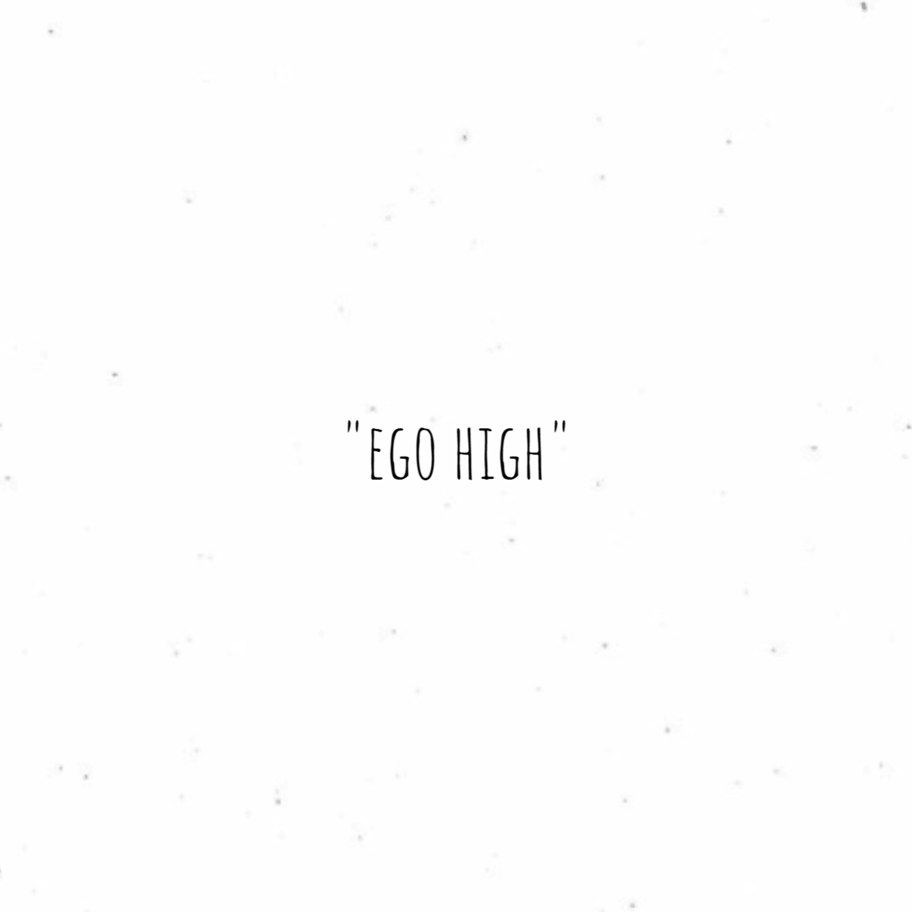EGO HIGH artwork