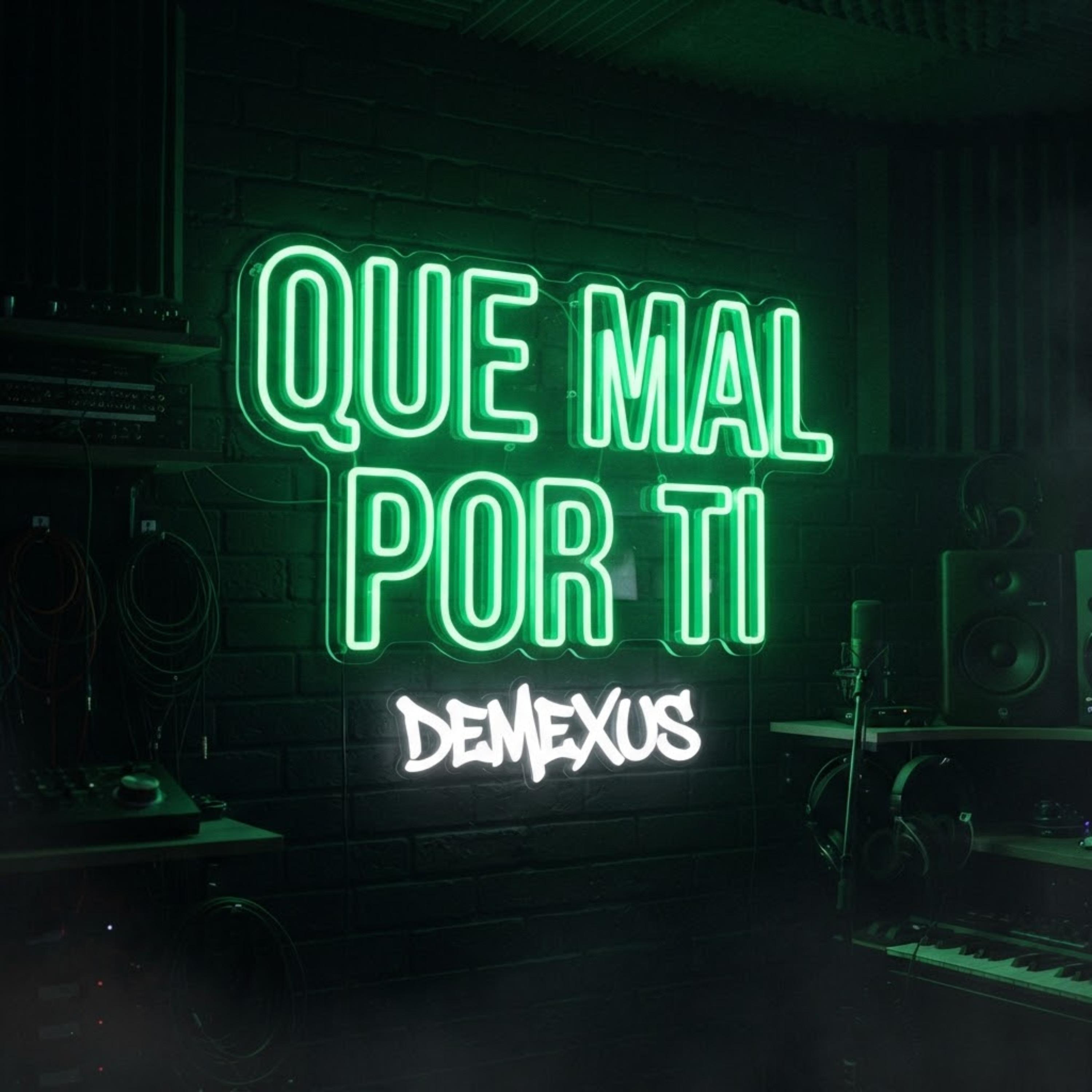 QUE MAL POR TI by DEMEXUS cover art
