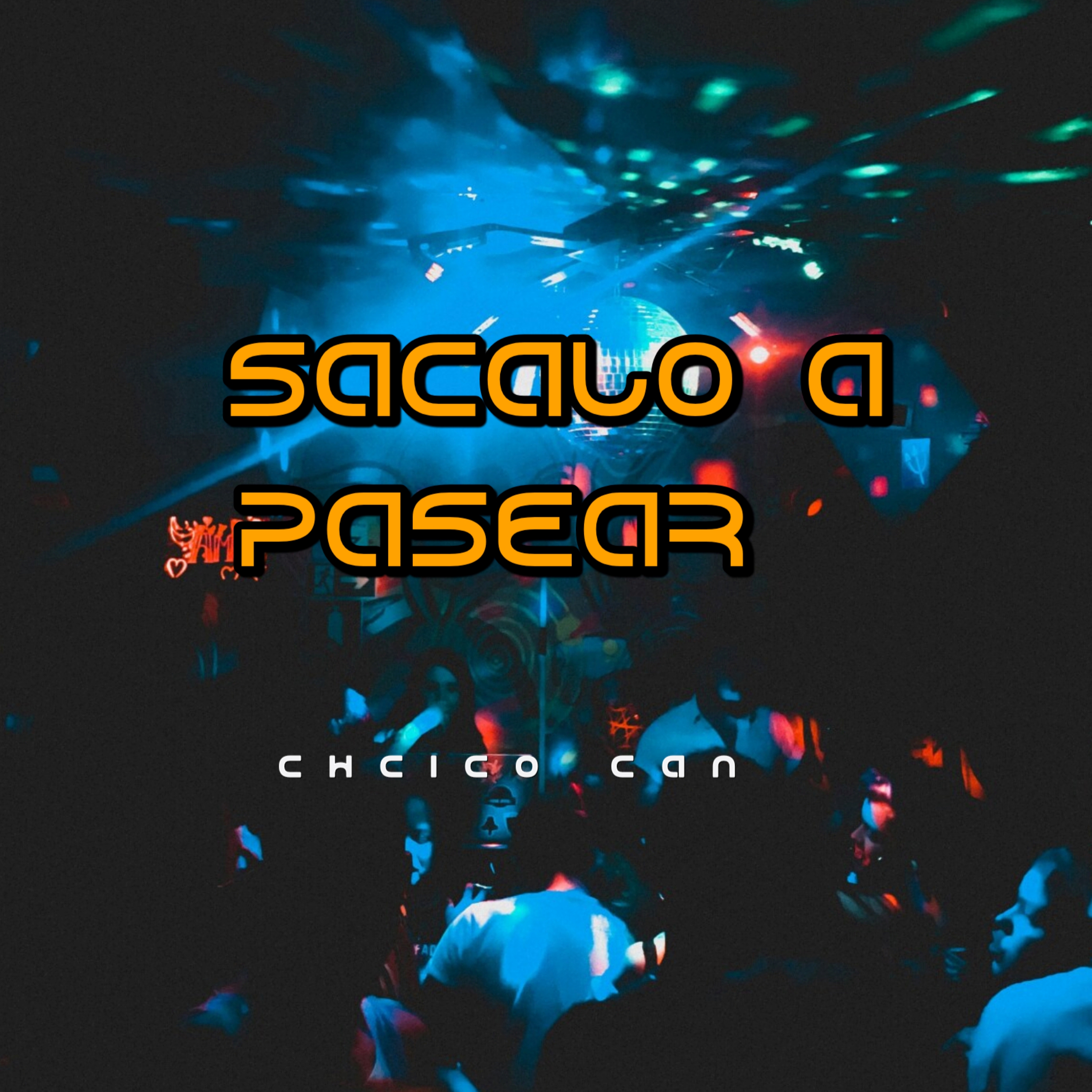 Sacalo a Pasear artwork