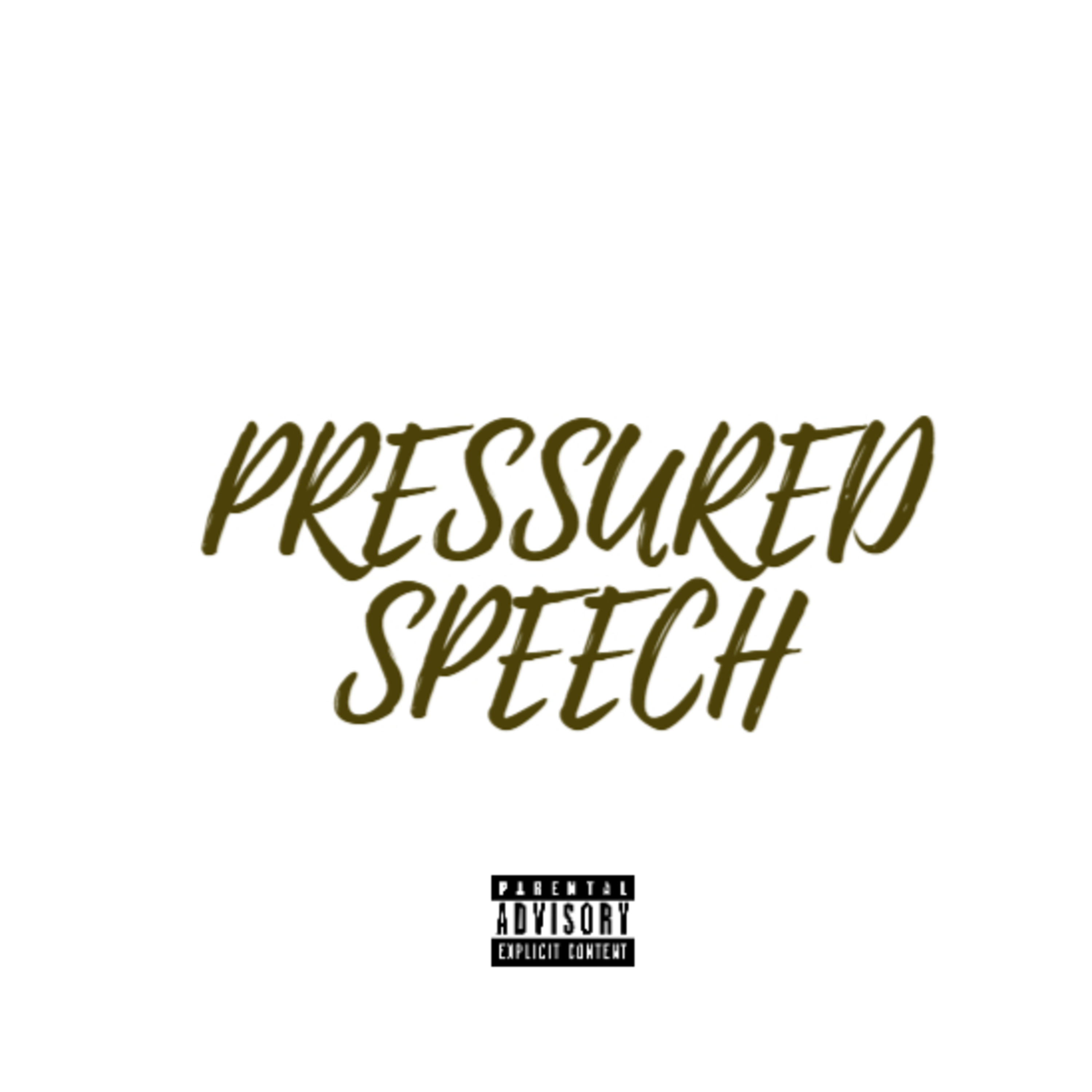 Pressured Speech artwork