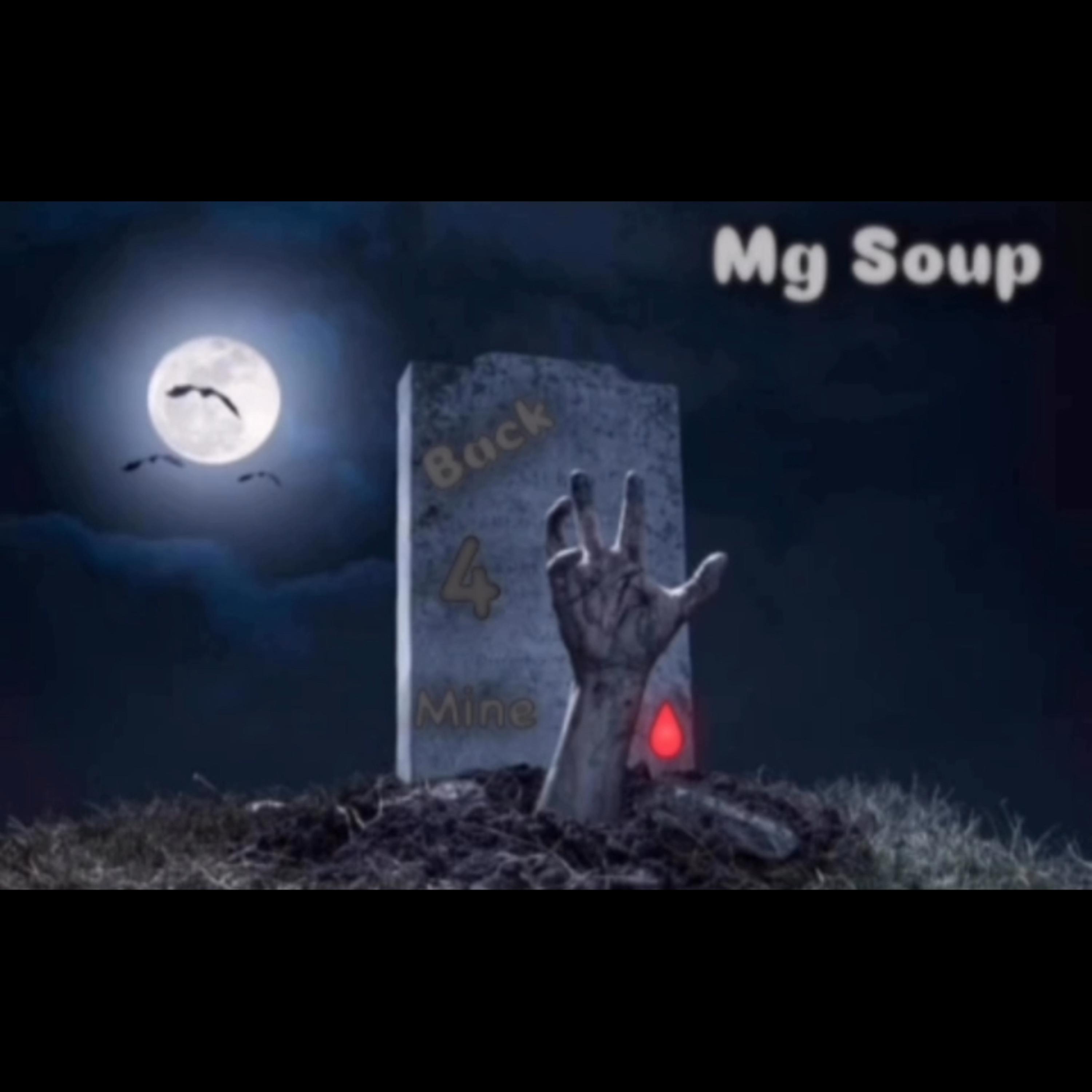Mg Soup-Back For Mine artwork