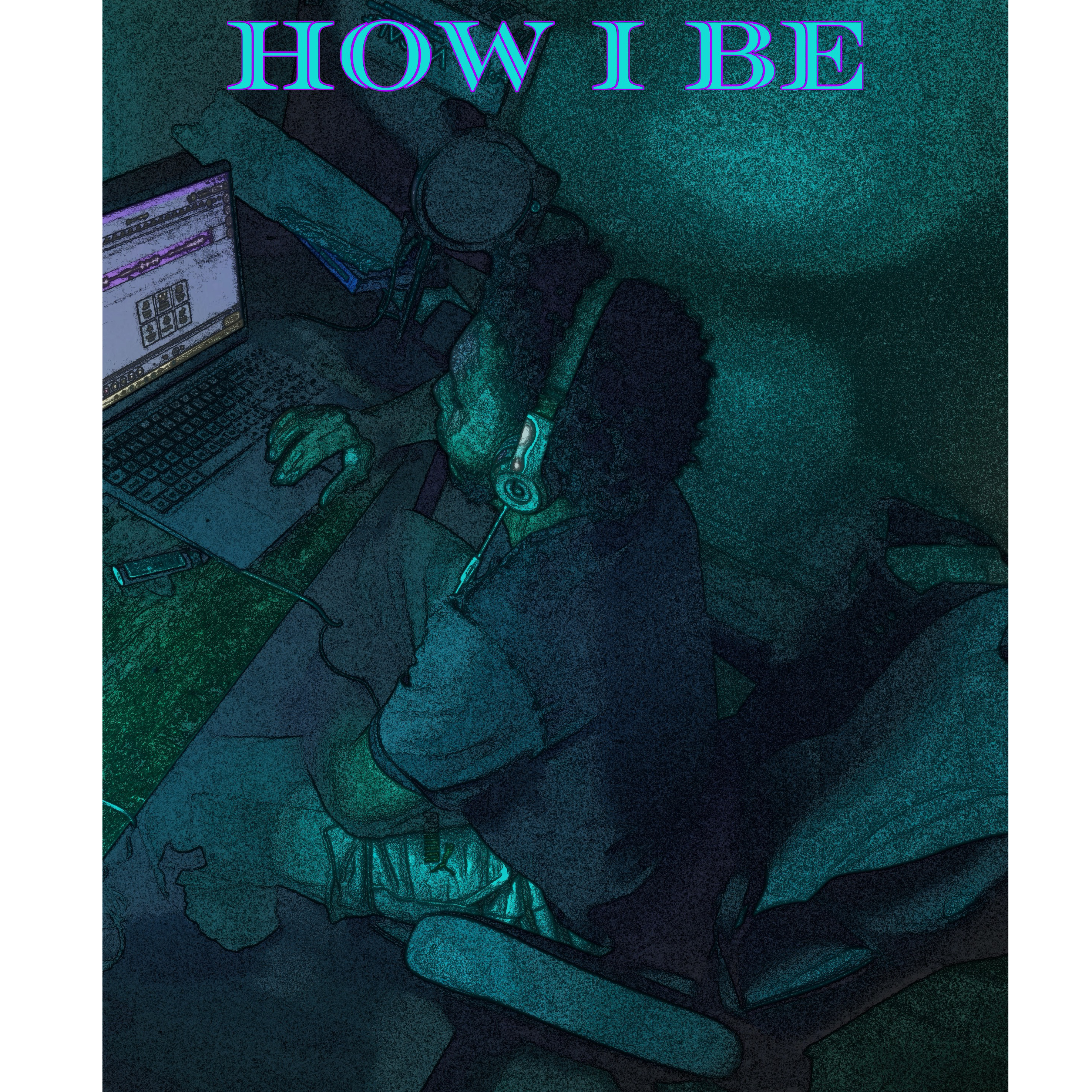 HOW I BE artwork