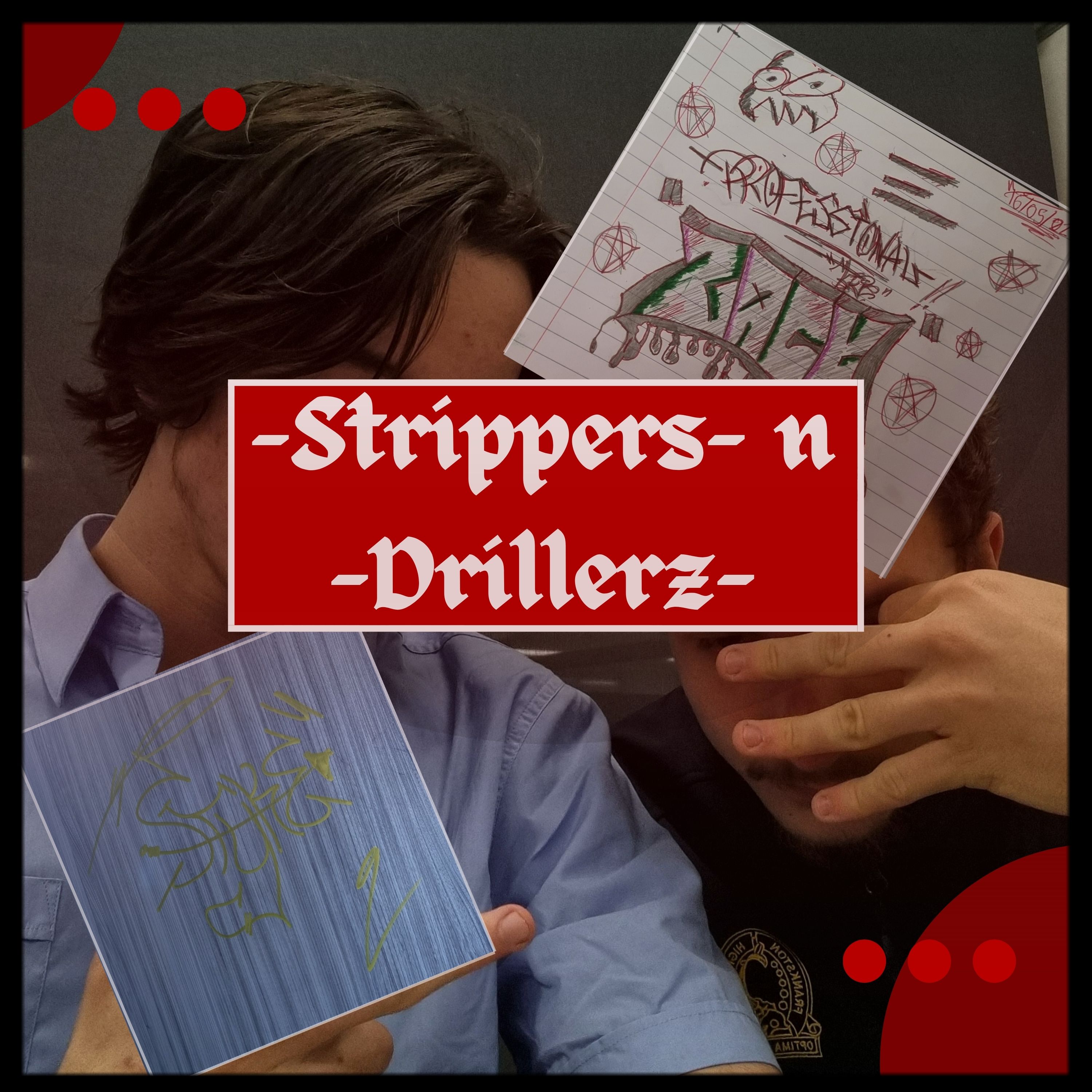 Strippers n Drillerz artwork