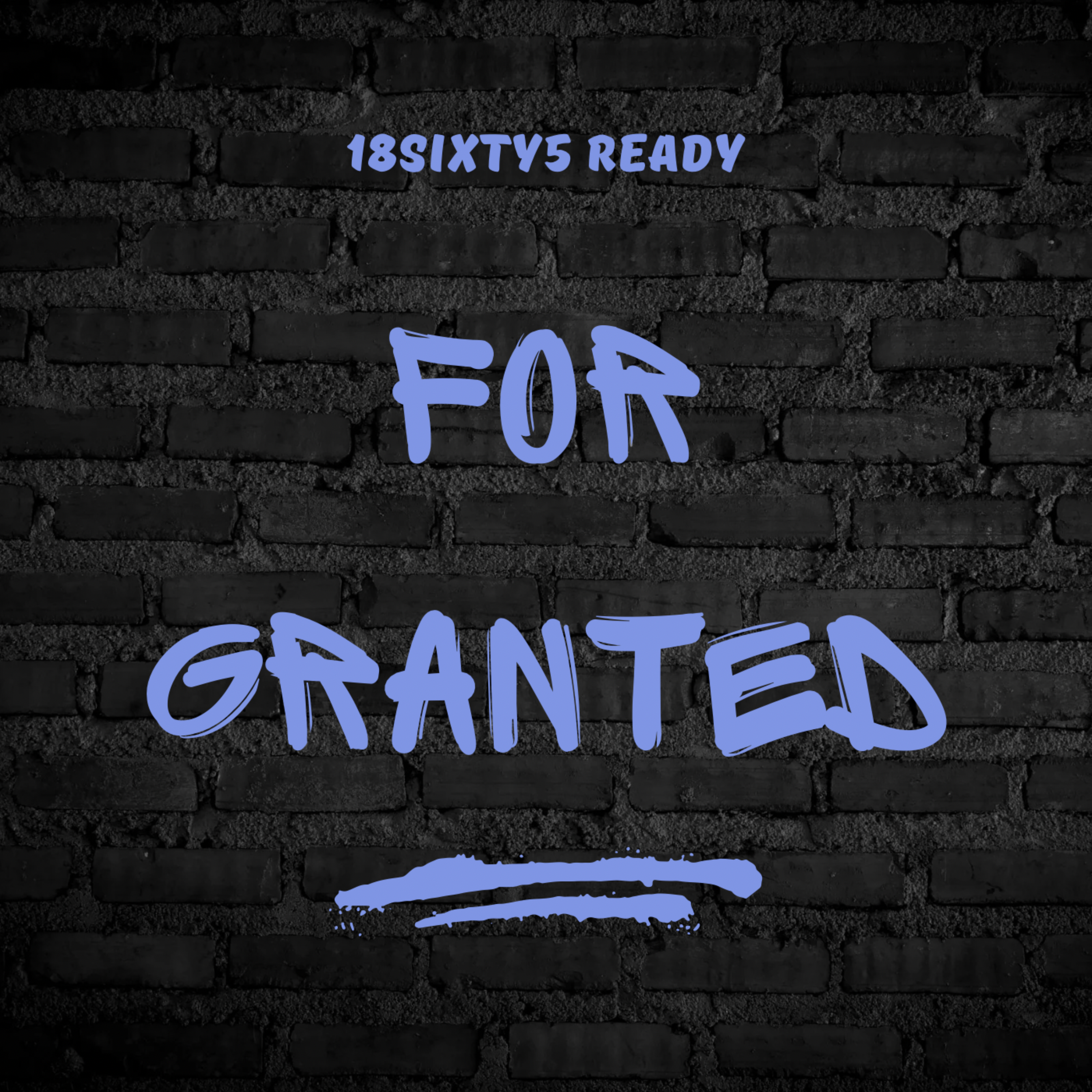 For Granted artwork