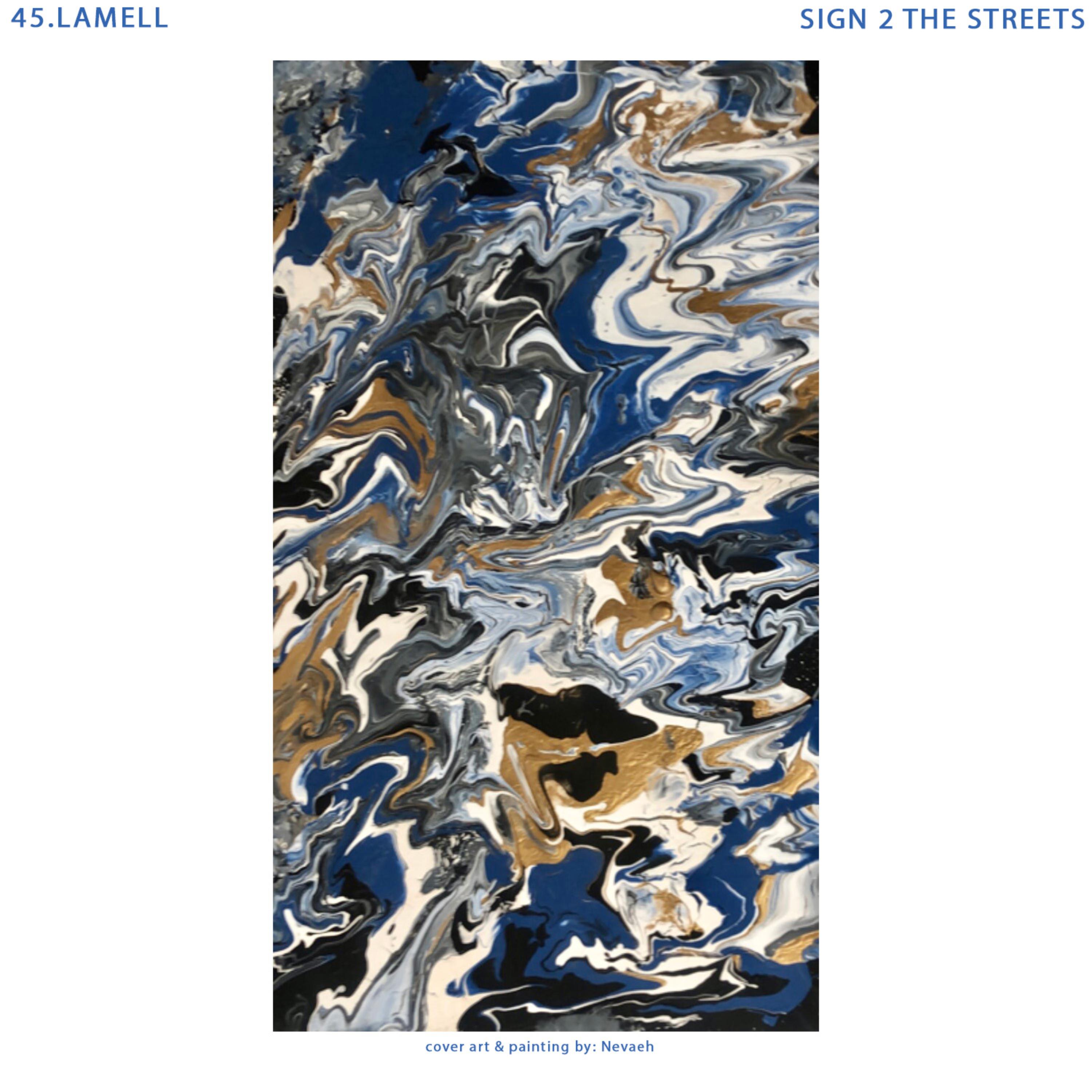 Sign 2 The Streets by 45. Lamell cover art