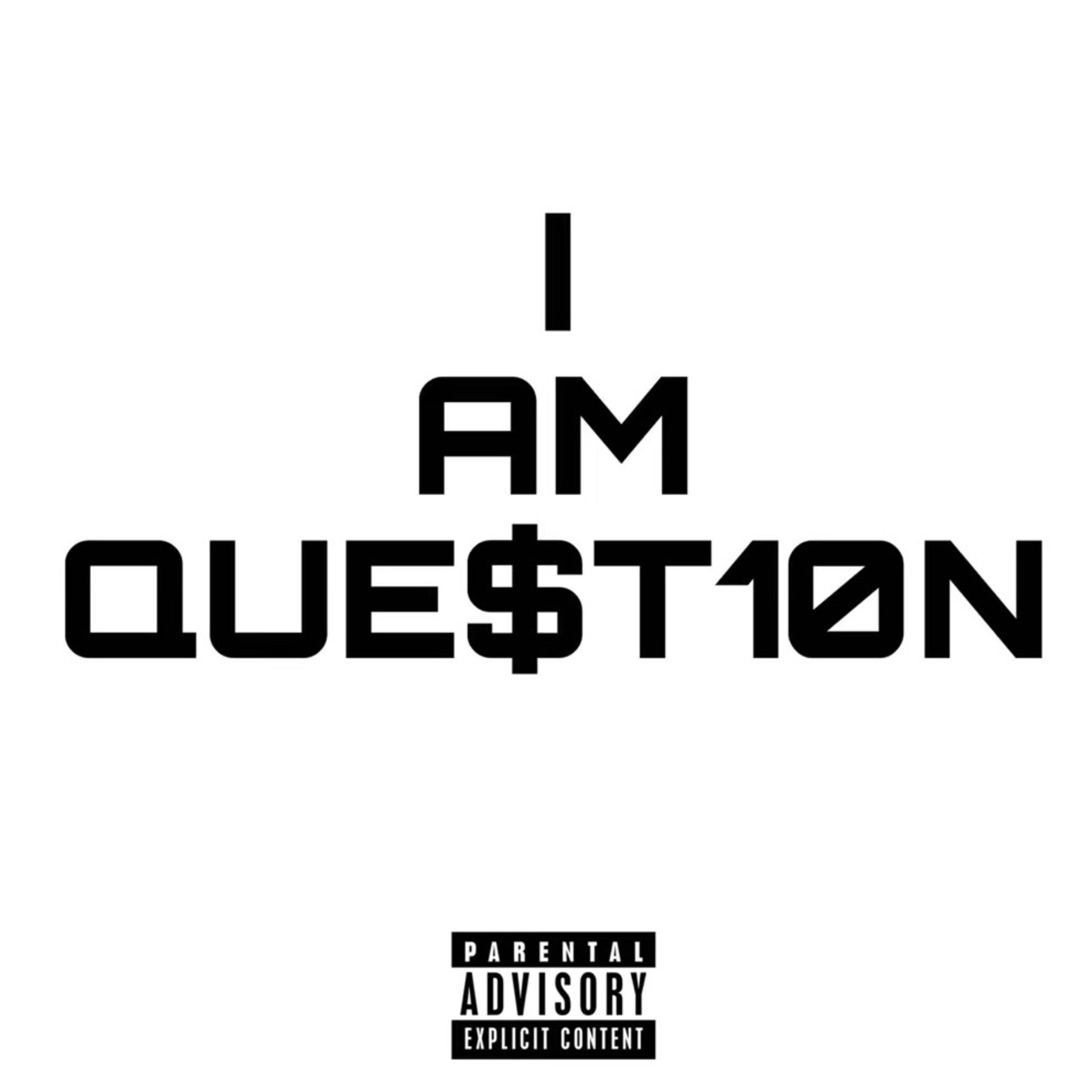 I AM by QUE$t10N cover art