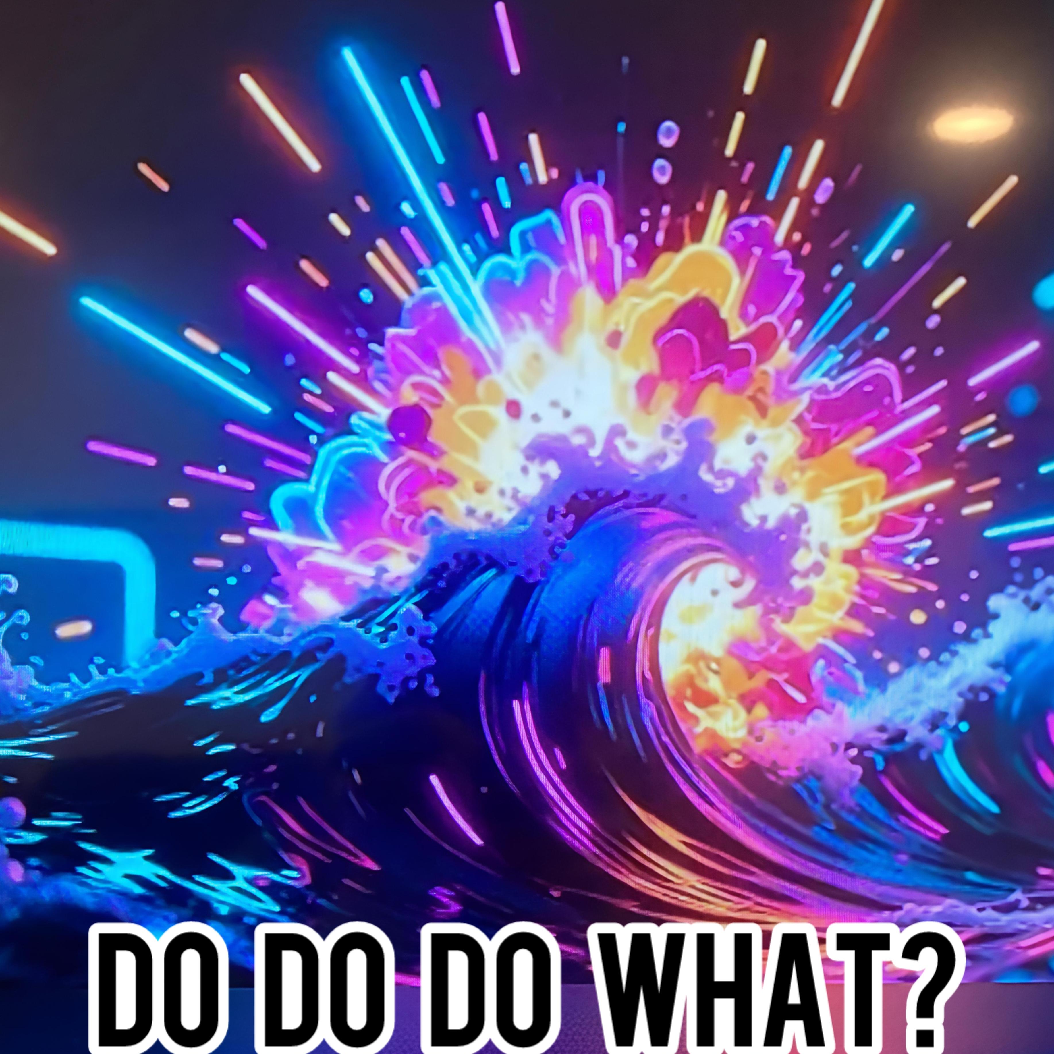 Do Do Do What? artwork