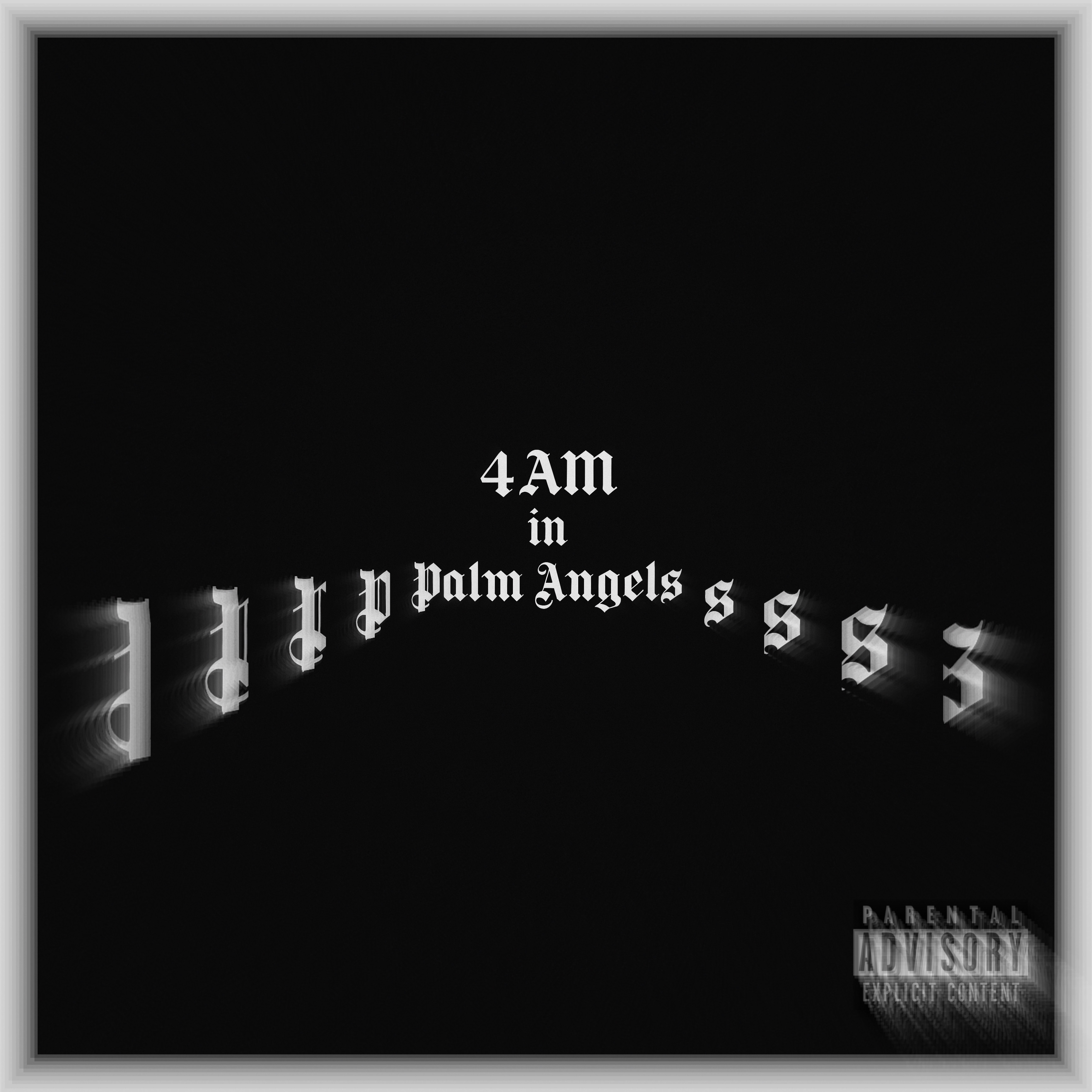 4am In Palm Angels artwork