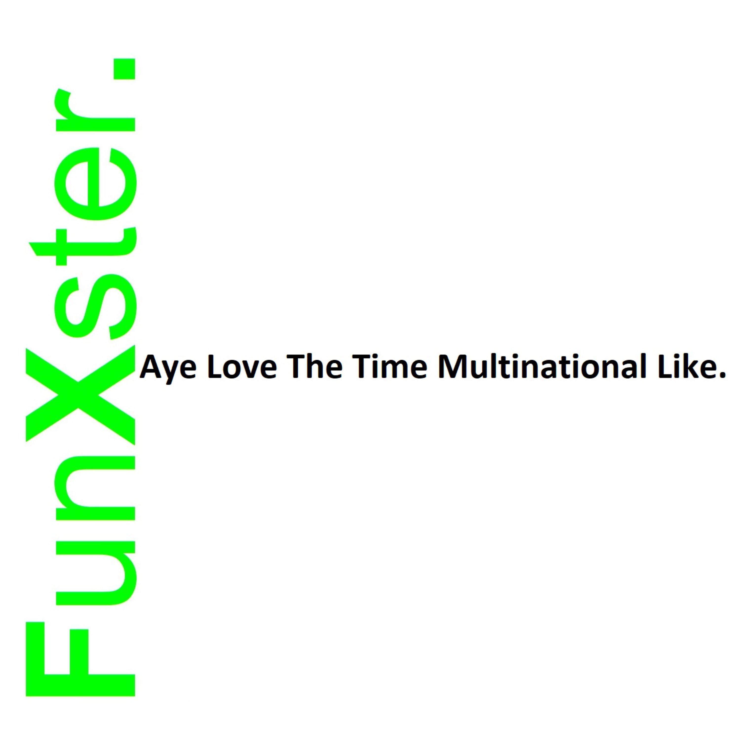Aye Love The Time Multinational Like. artwork