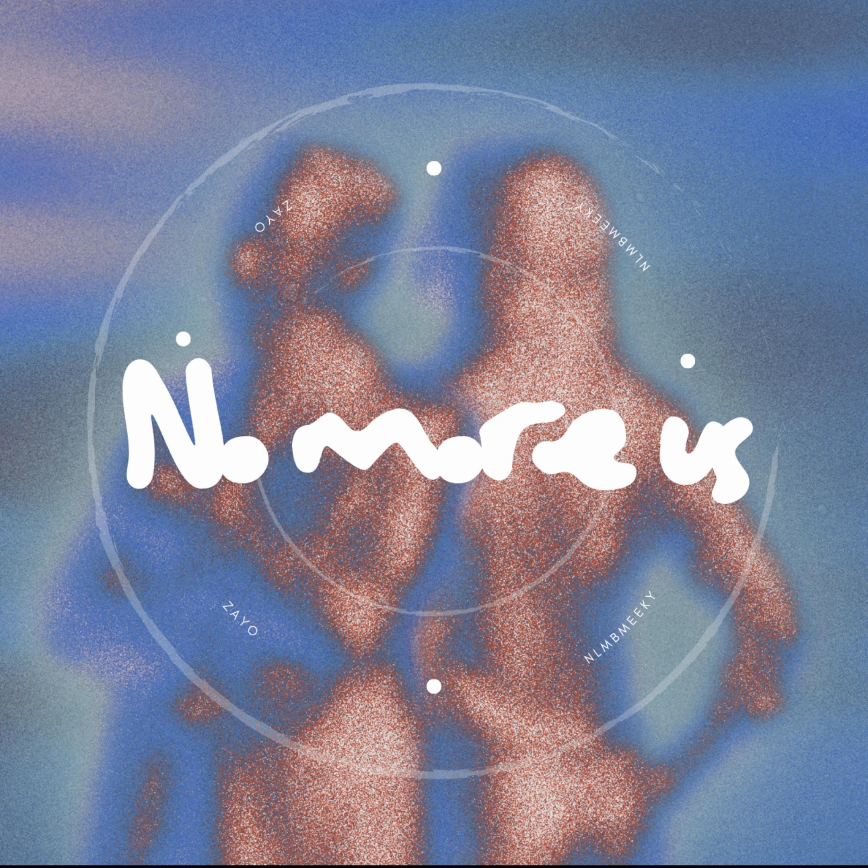 No More Us by Nlmbmeeky cover art