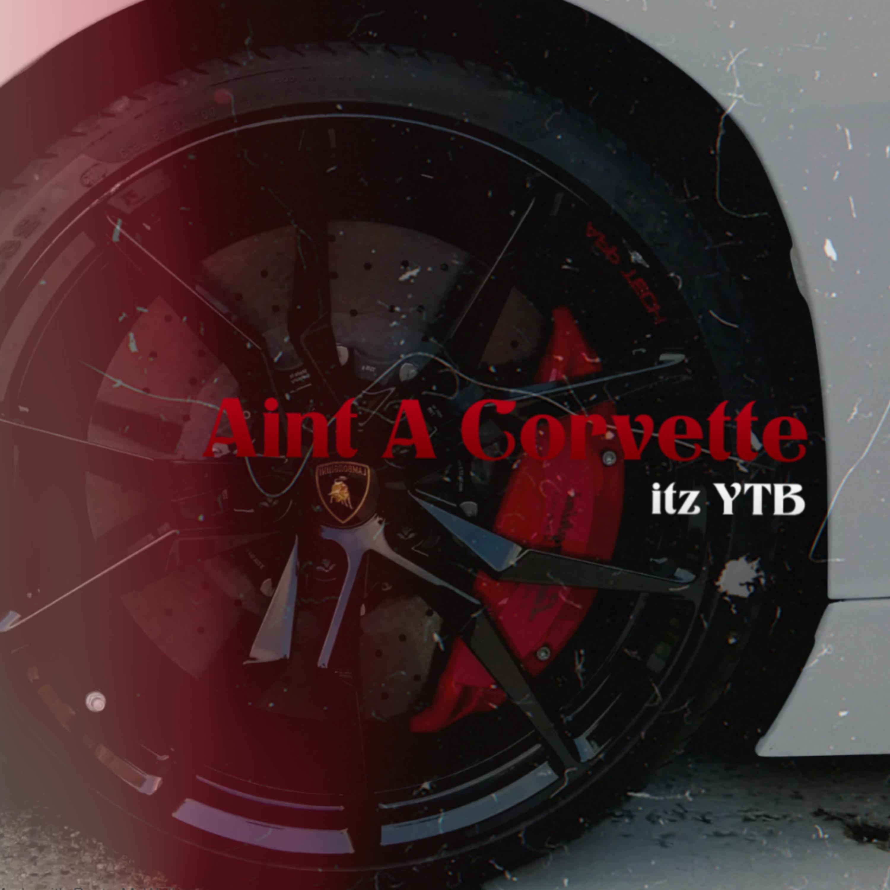 Ain’t A Corvette artwork
