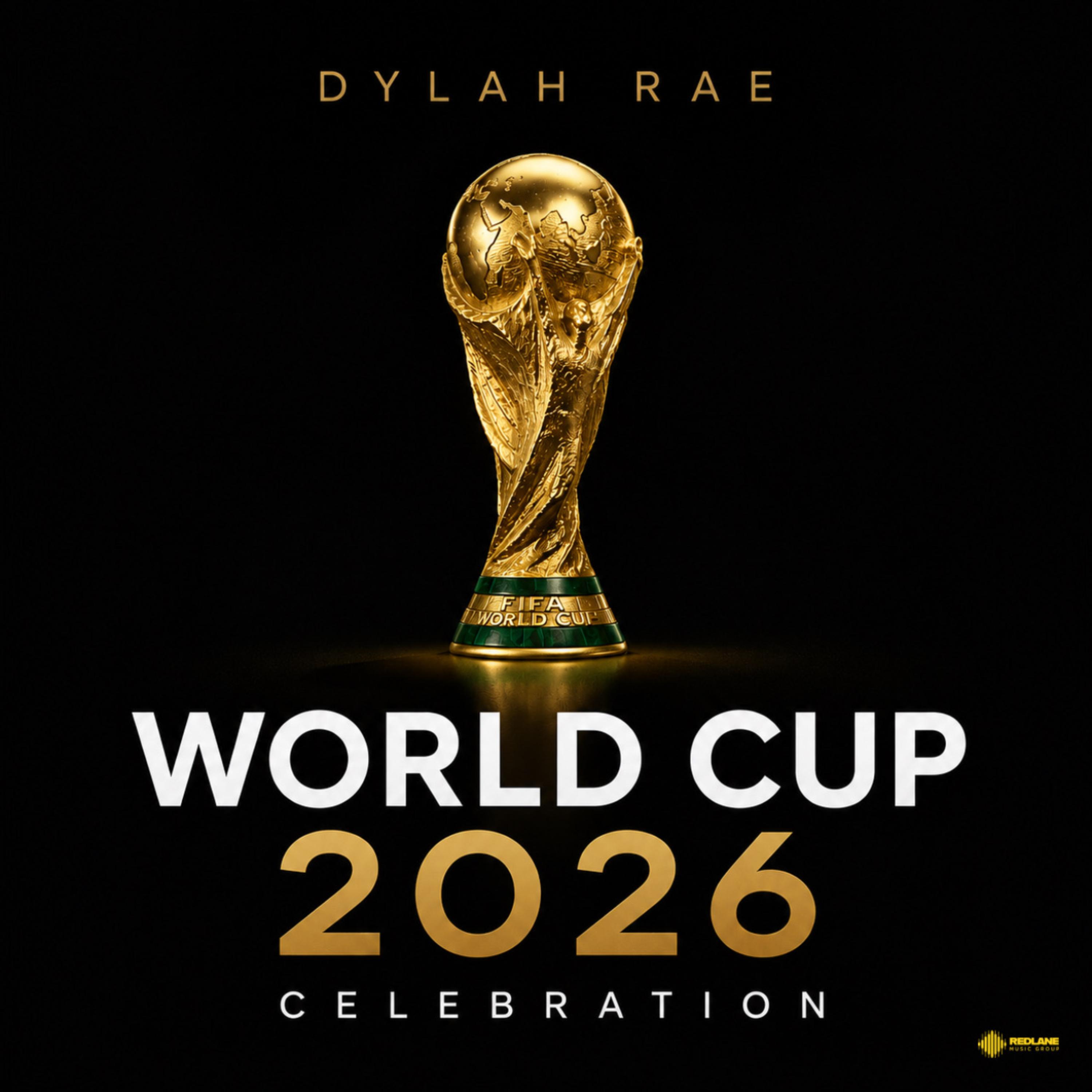 World Cup 2026 Celebration by Dylah Rae cover art
