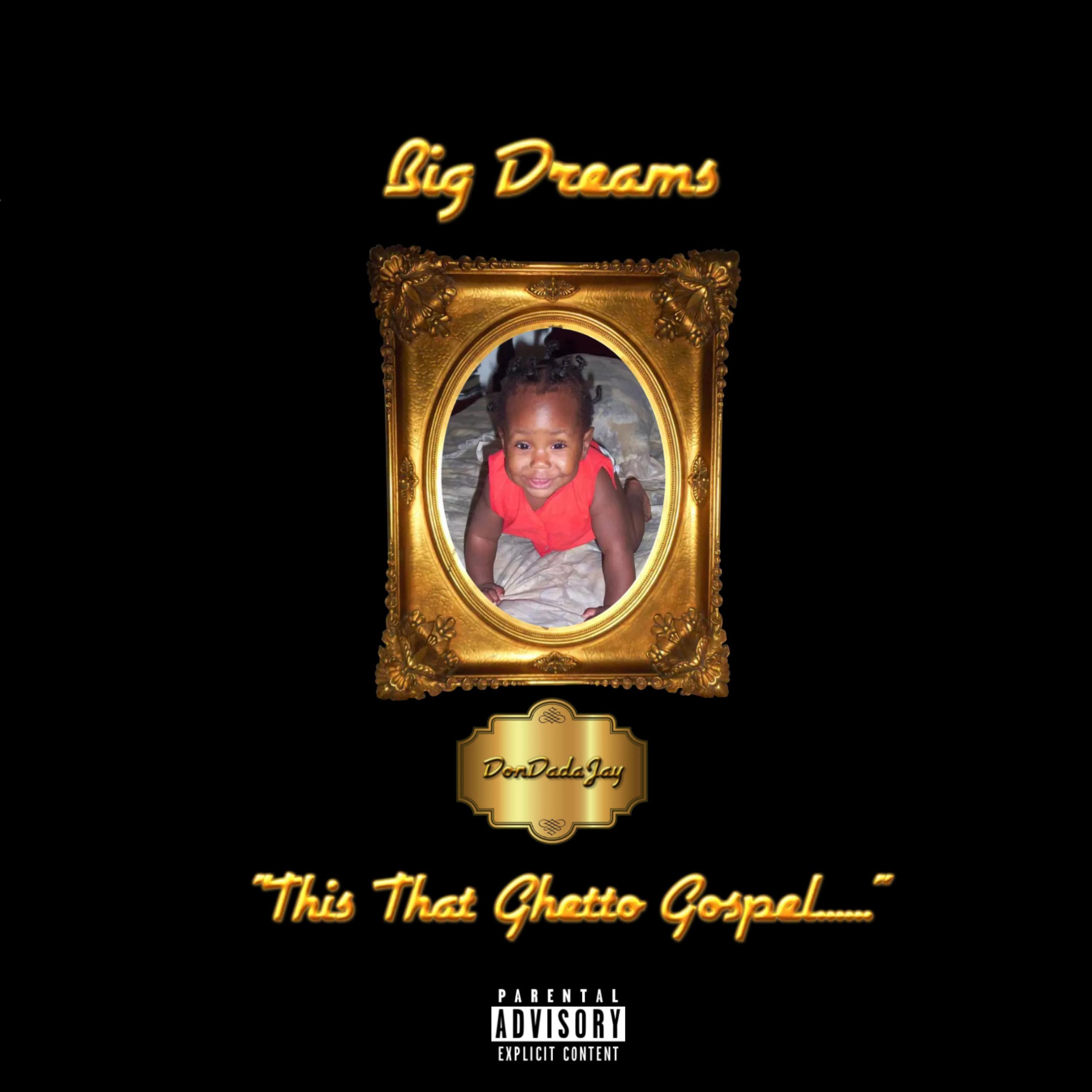 Big Dreams (A Ghetto Gospel) artwork