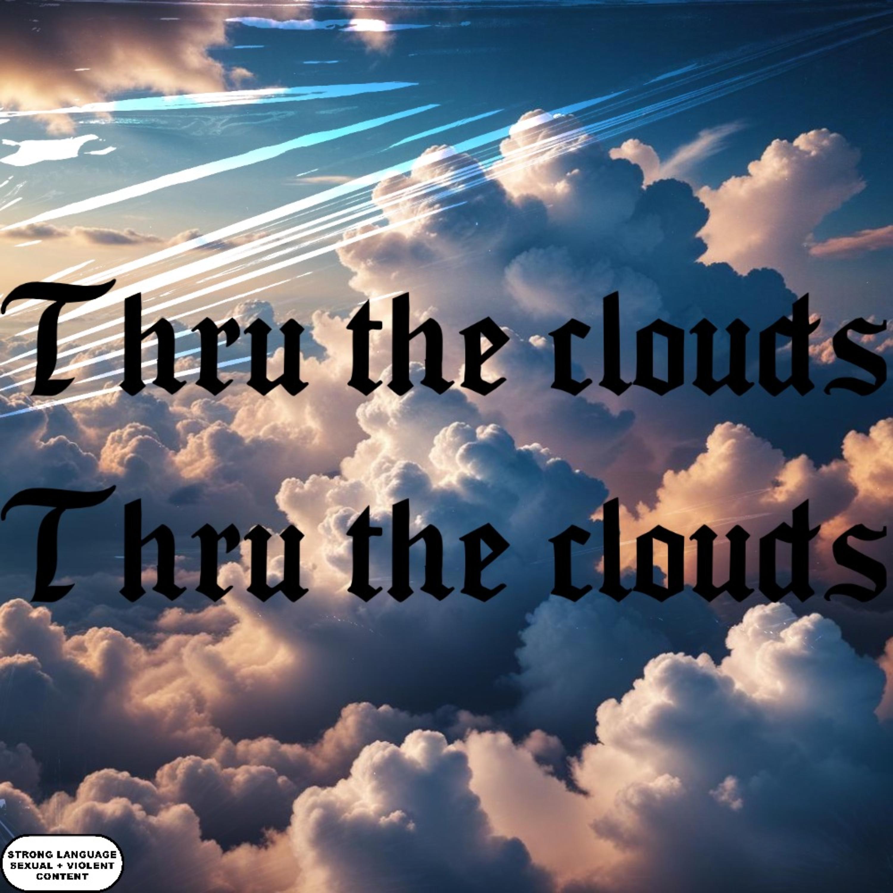 Thru The Clouds artwork