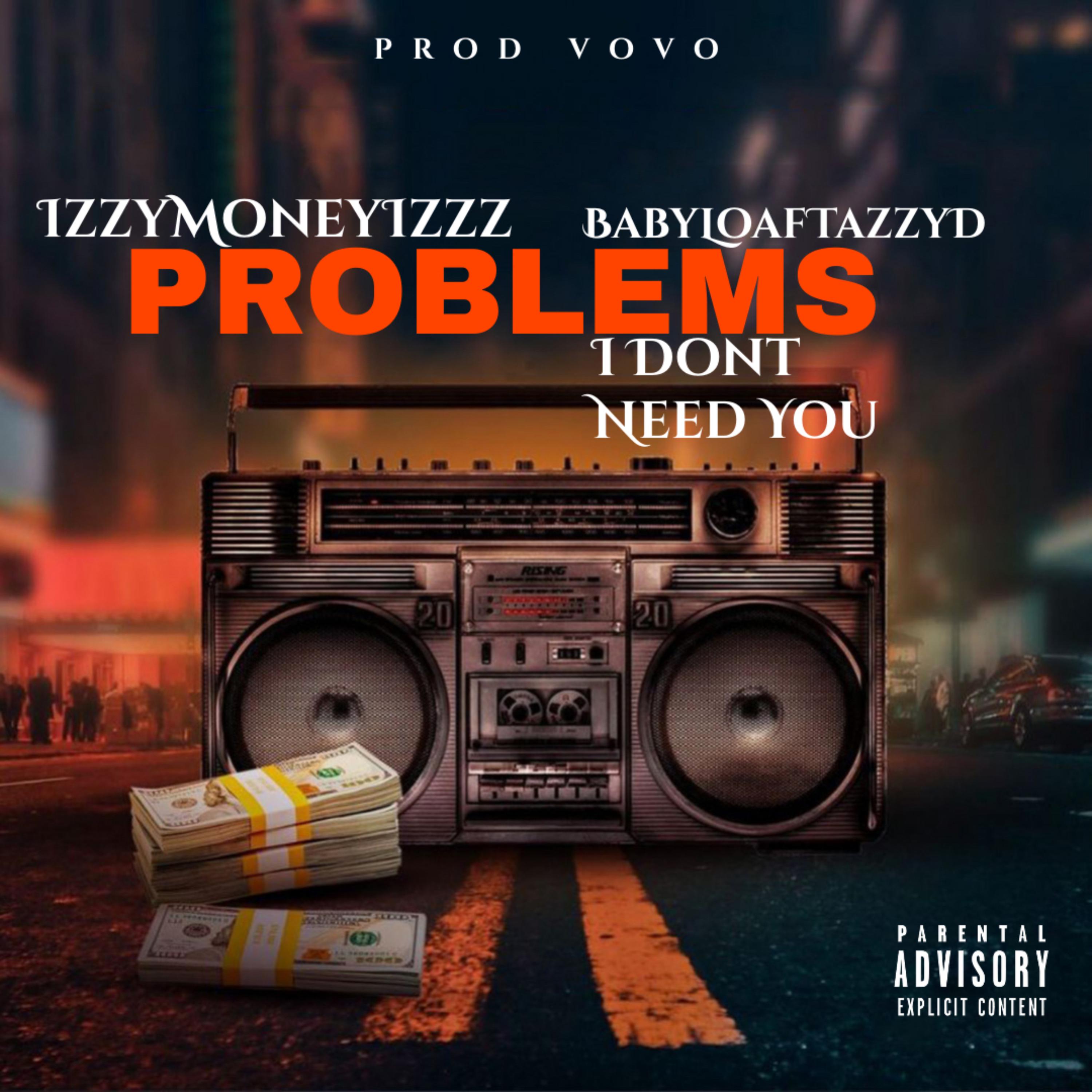 PROBLEMS by IZZYMONEYIZZZ cover art