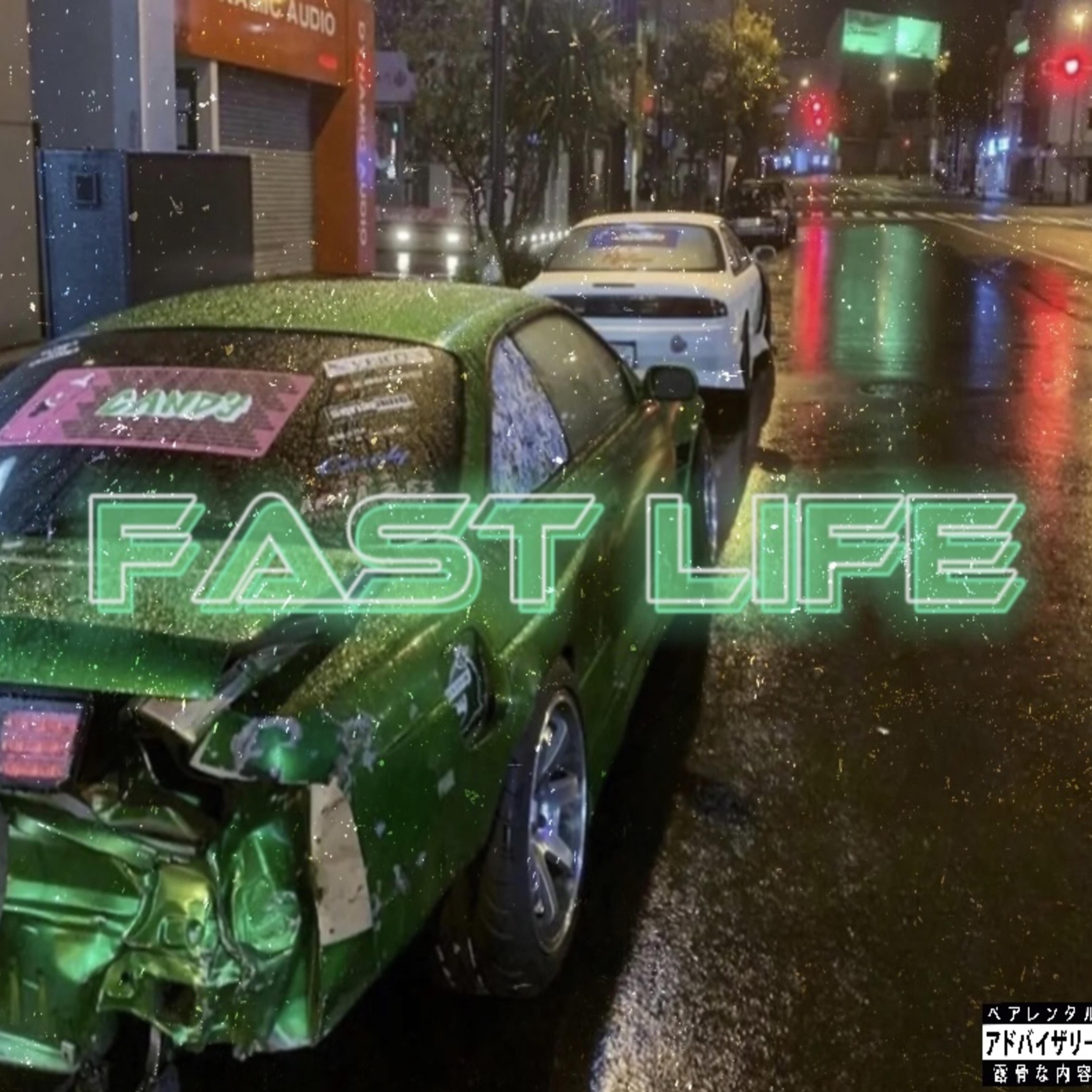 Fast Life artwork