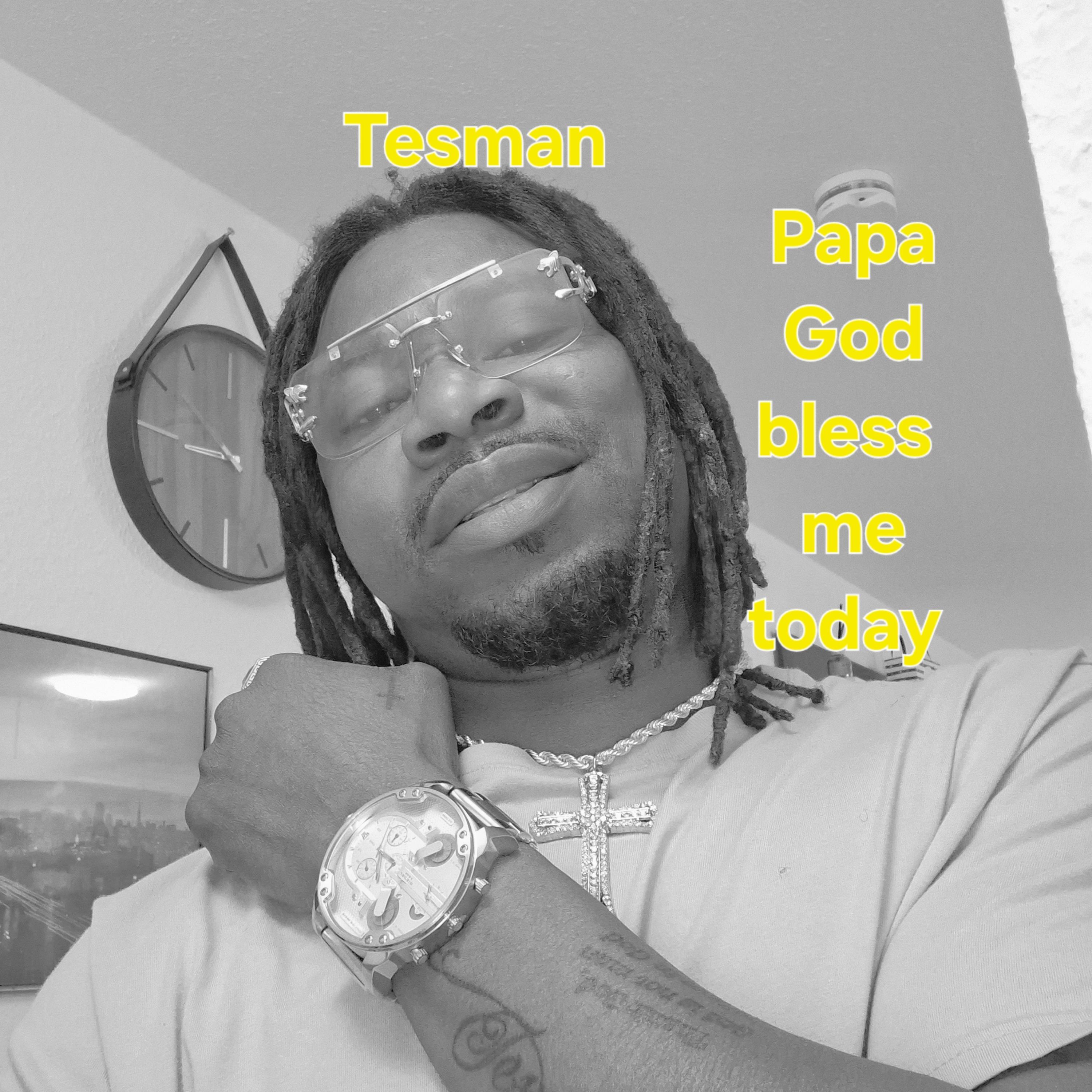 Papa God bless me today artwork