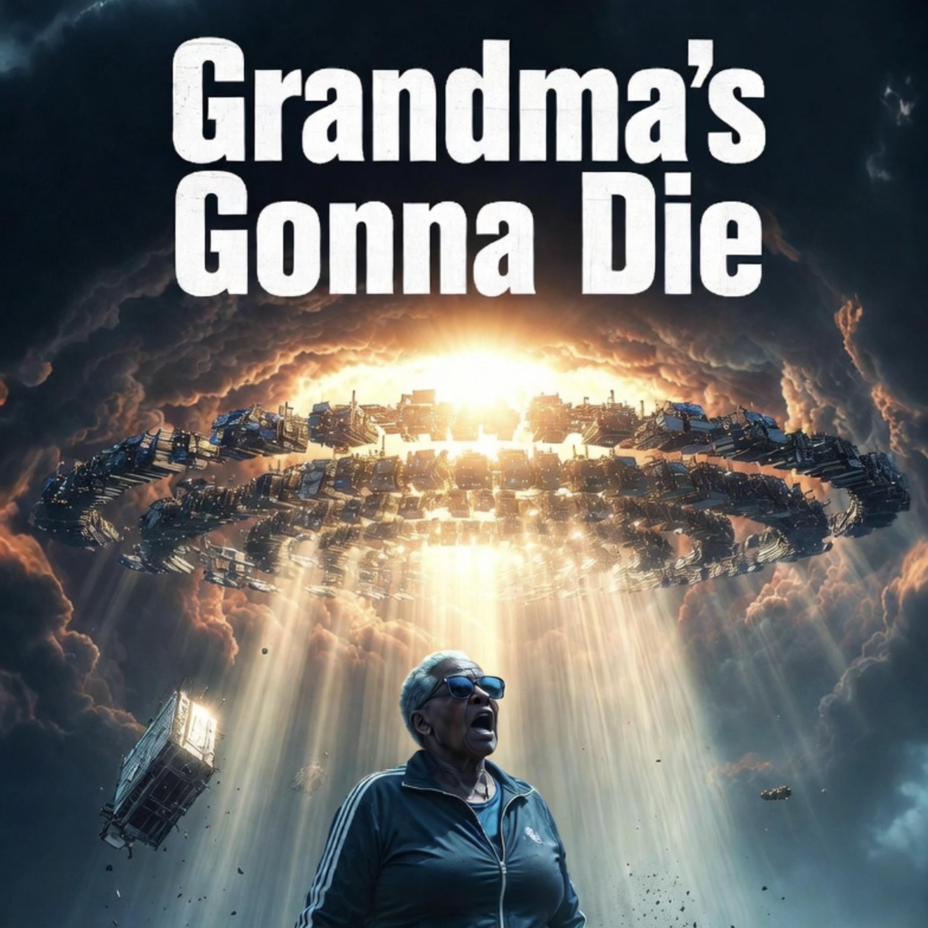 Grandma’s Gonna Die (Don’t Rent The Sun) by Lady Extra cover art