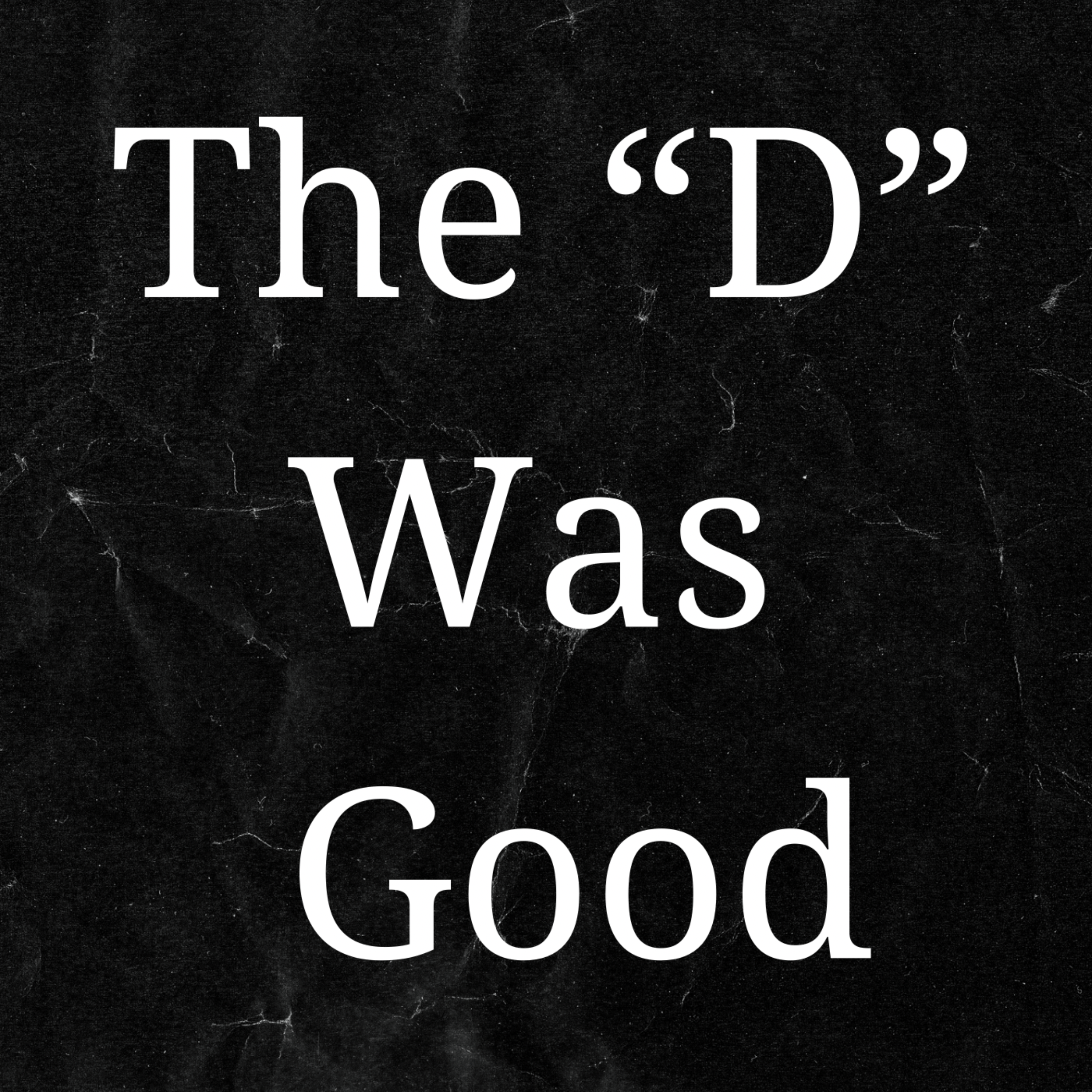 The D Was Good artwork