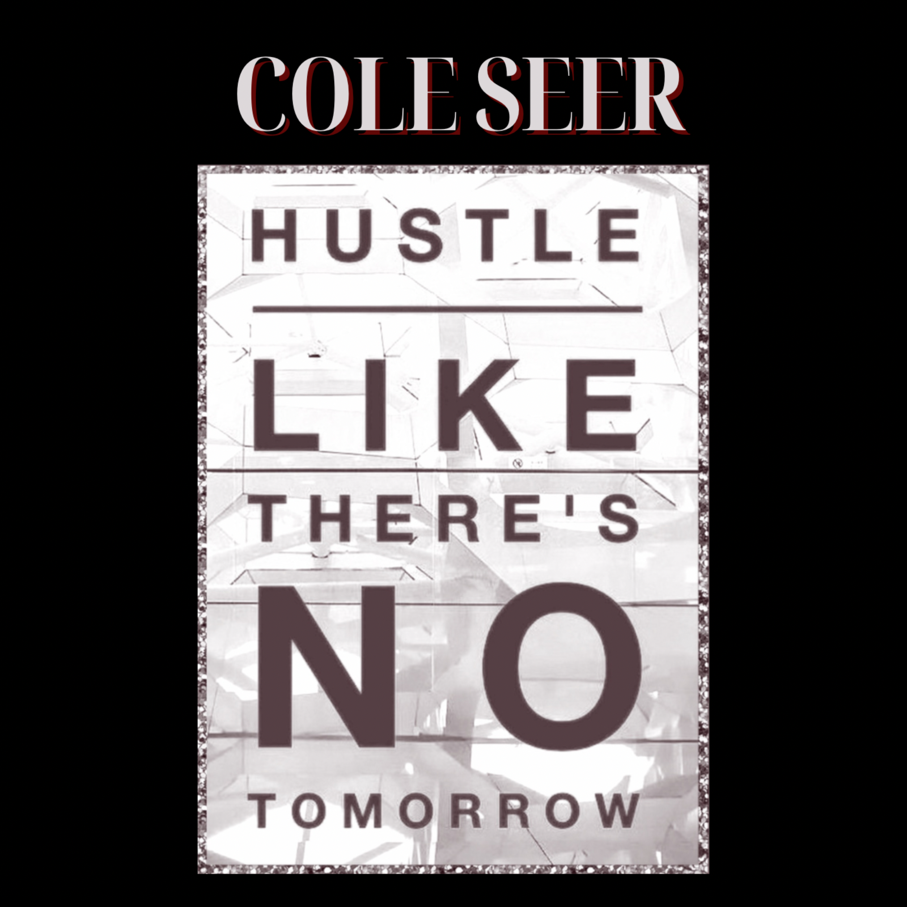 HUSTLE LIKE THERE'S NO TOMORROW artwork