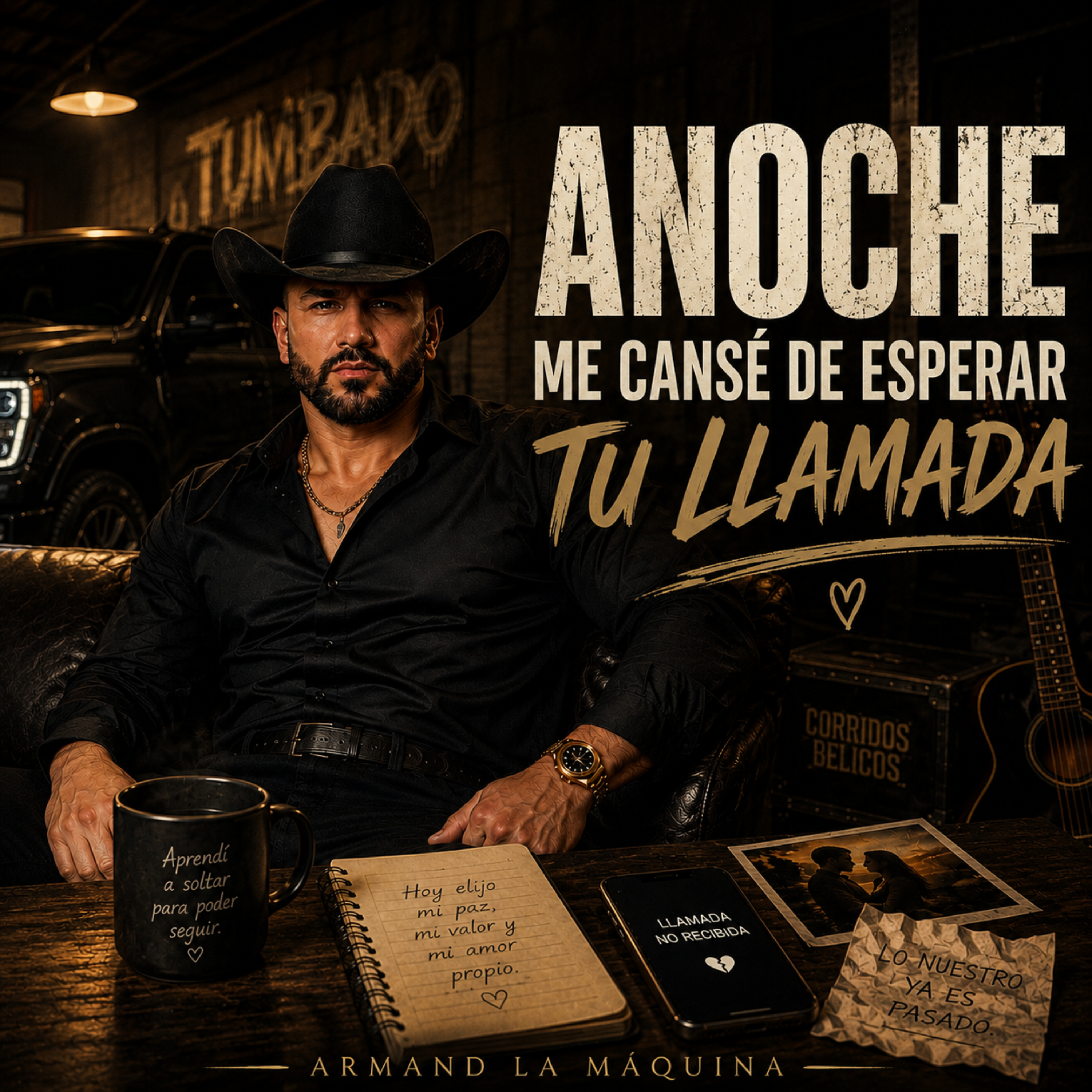 ANOCHE ME CANSÉ DE ESPERAR TU LLAMADA by Armand La Máquina cover art