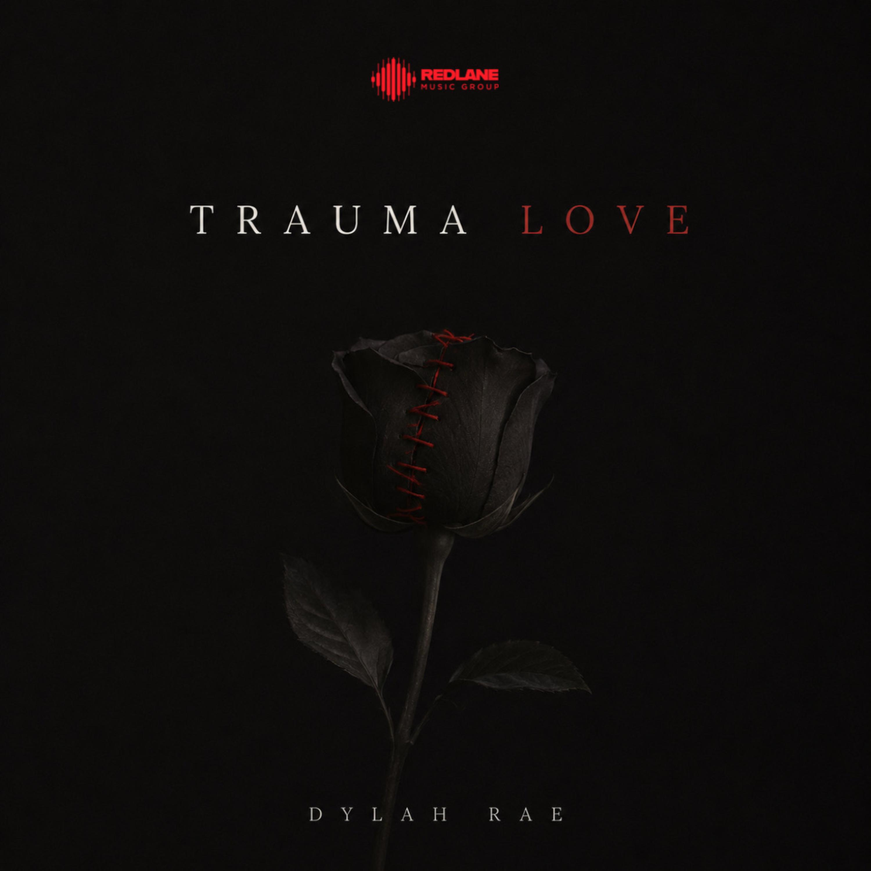 Trauma Love by Dylah Rae cover art