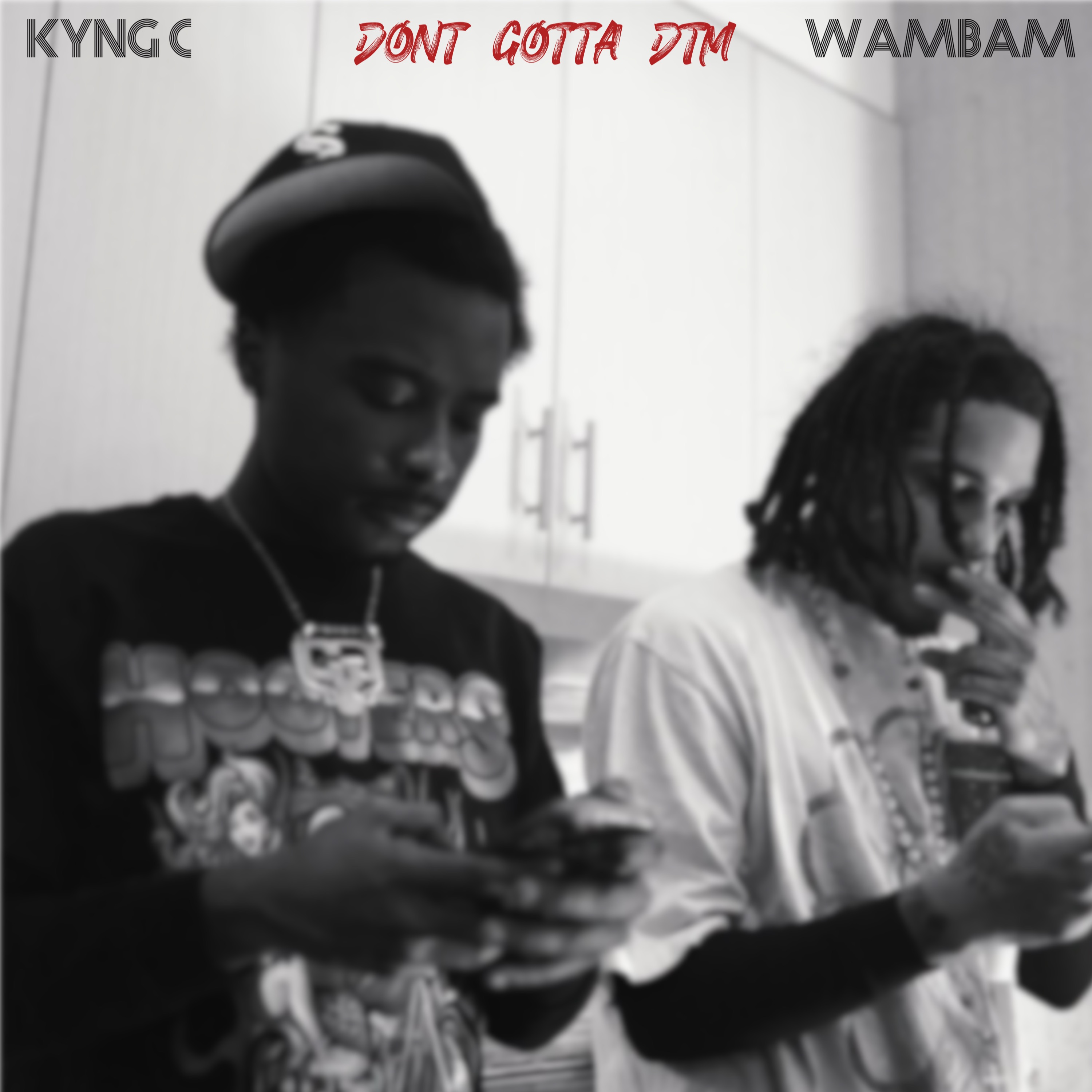 Don’t Gotta DTM by Kyng C cover art